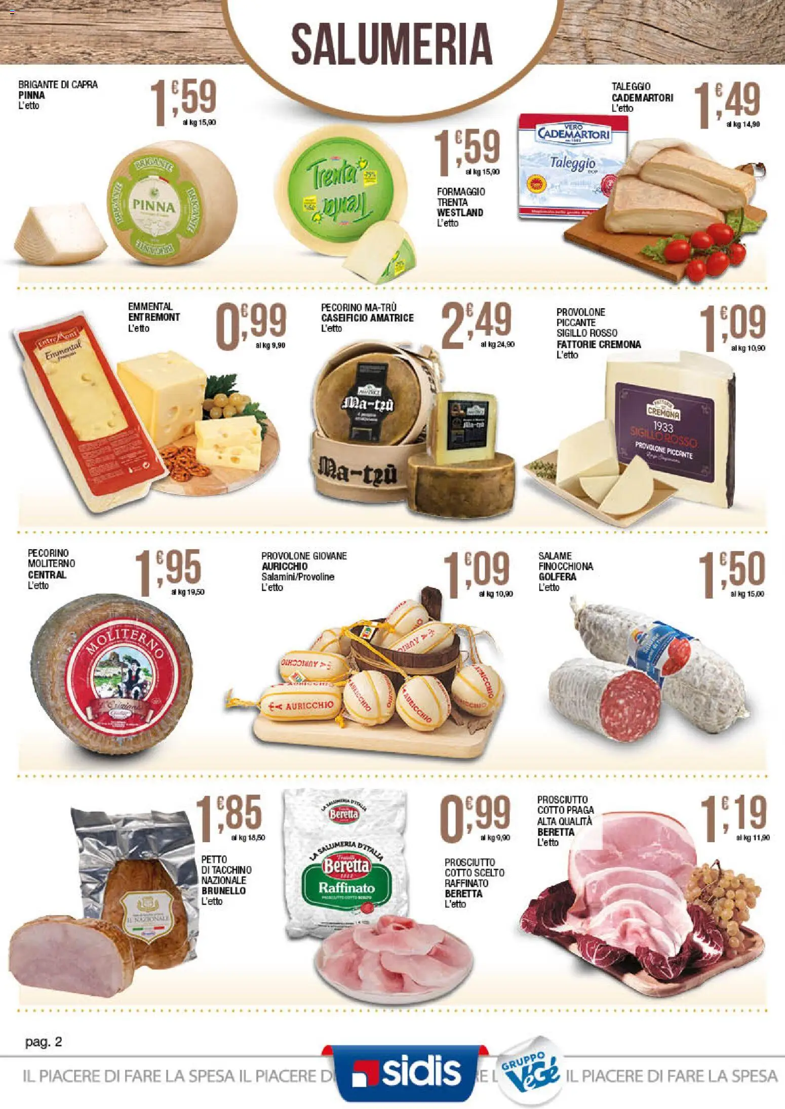Volantino Sidis del 29/06/2026 | Pagina: 2 | Prodotti: Formaggio, Prosciutto, Pecorino, Emmental