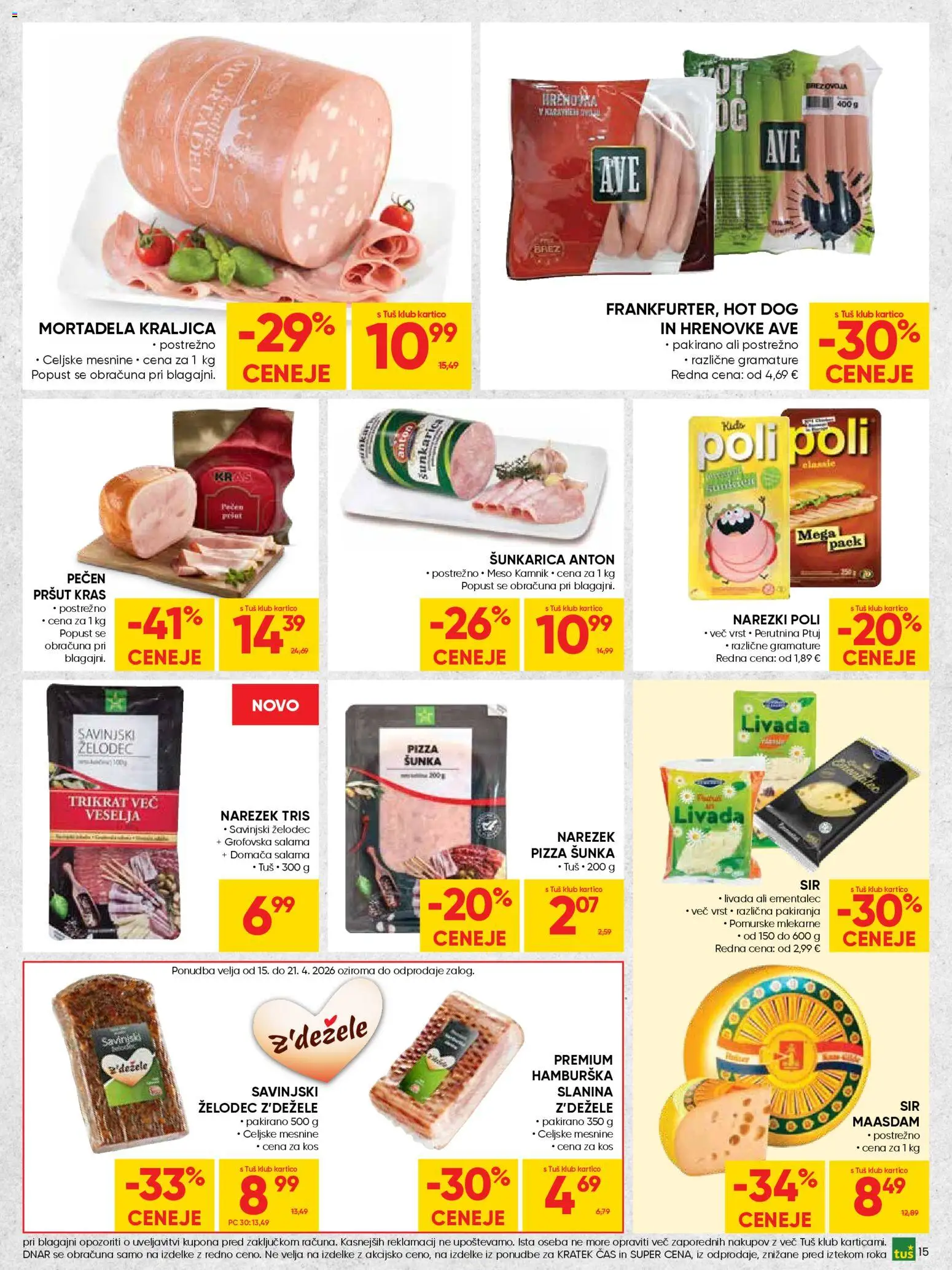Novi Tuš katalog ponudbe – veljaven od 15.04.2026 | Stran: 15 | Izdelki: Hrenovke, Mortadela, Ementalec, Narezek