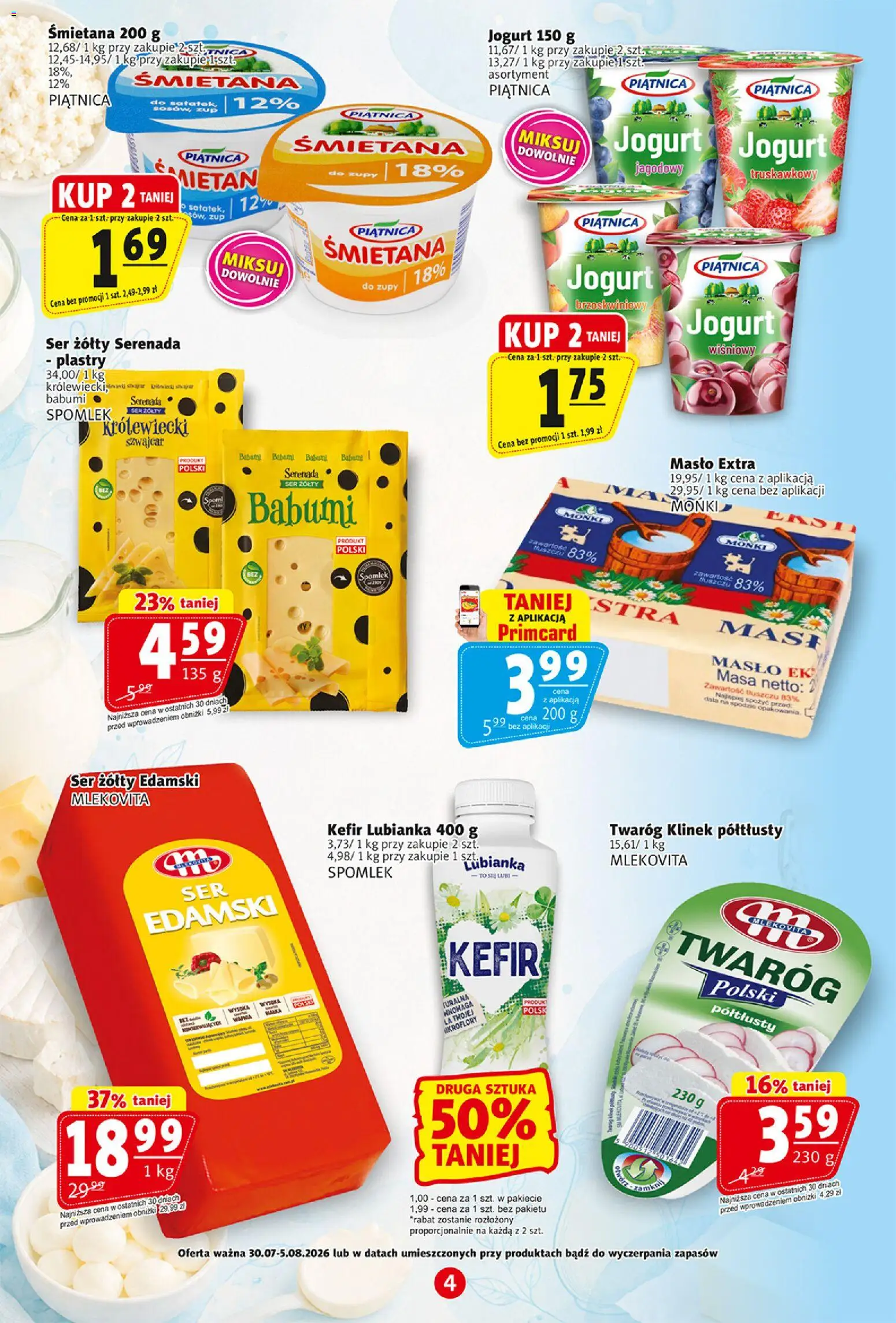 Prim Market gazetka od 30.07.2026 | Strona: 4 | Produkty: Ser żółty, Piątnica, Śmietana, Twaróg