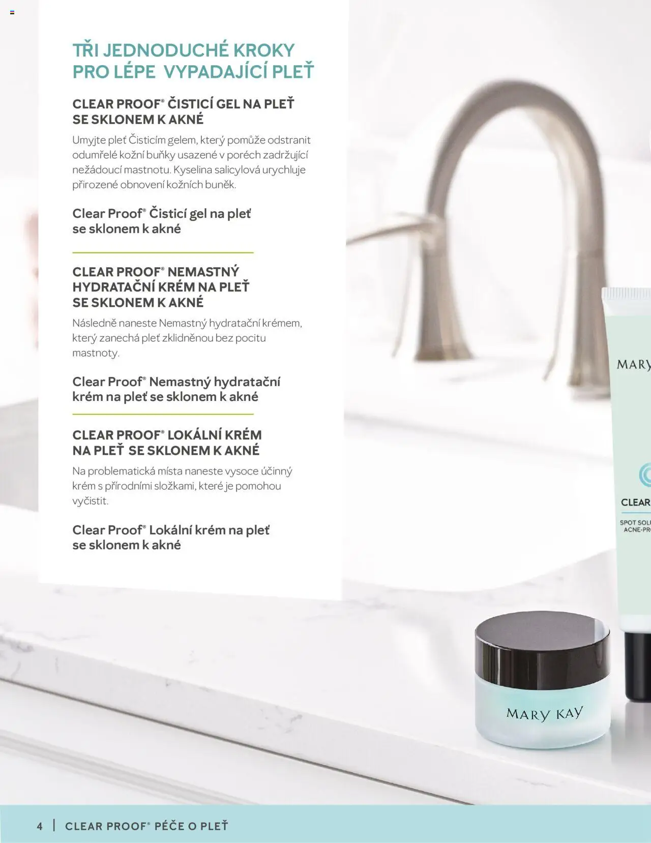 Mary Kay katalog - Clear Proof® Péče o pleť od 16.03.2025 | Strana: 4 | Produkty: Krém, Hydratační krém