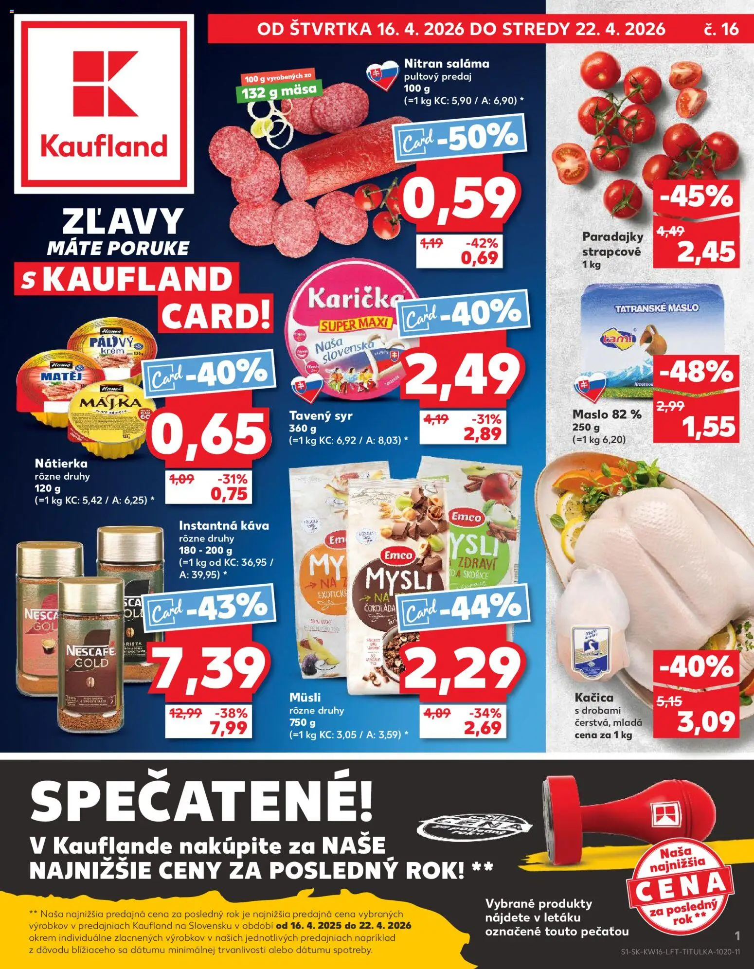 Nové Kaufland akcie – leták je platný od 16.04.2026 | Strana: 1 | Produkty: Maslo, Čokoláda, Tatranské maslo, Nescafé Gold