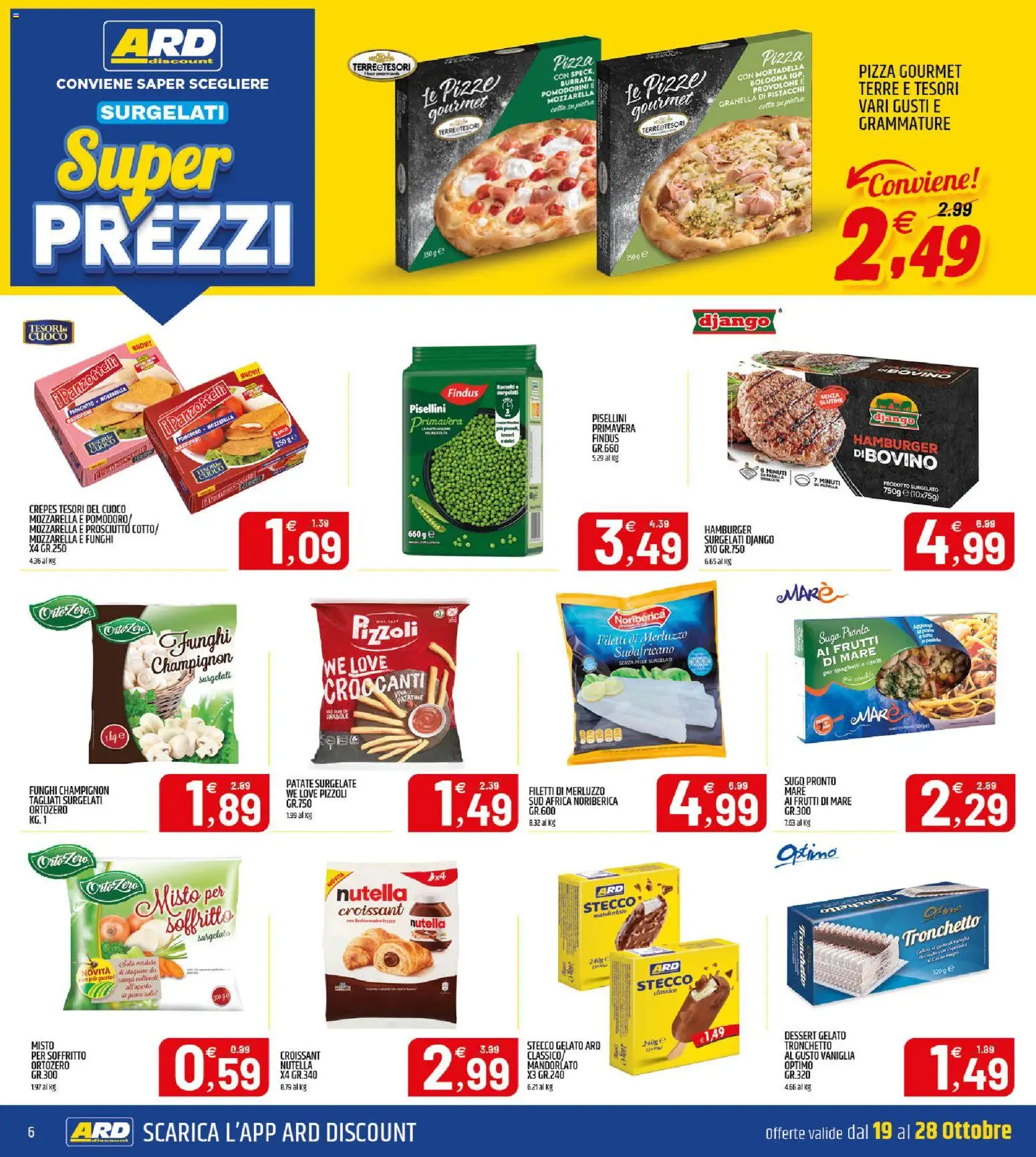Volantino ARD Discount del 19/10/2026 | Pagina: 6 | Prodotti: Provolone, Merluzzo, Nutella, Dessert
