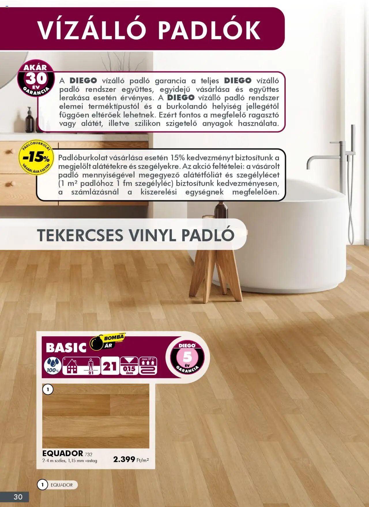 Diego akciós ujság - amely érvényes a következő dátumtól: 2025.10.02. | Oldal: 30 | Termékek: Ragasztó, Szilikon, Vinyl padló