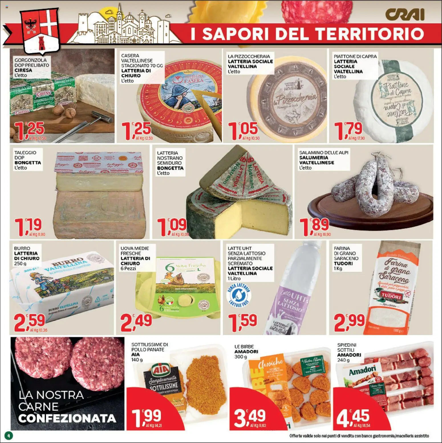 Volantino CRAI del 28.05.2026 | Pagina: 4 | Prodotti: Latte, Burro, Spiedini, Gorgonzola