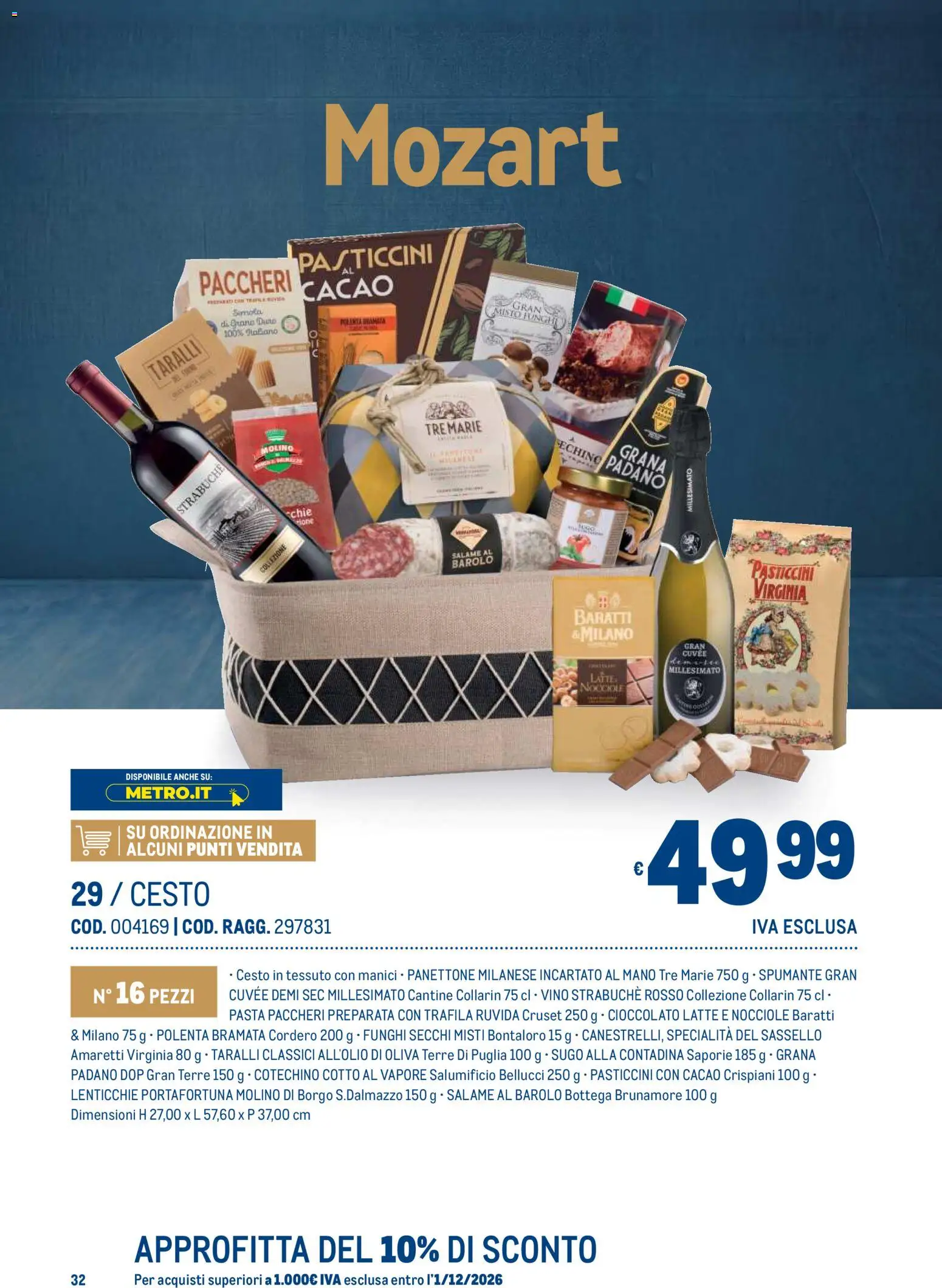 Volantino Metro del 19/10/2026 | Pagina: 32 | Prodotti: Pasticcini, Funghi secchi, Grana Padano, Cotechino