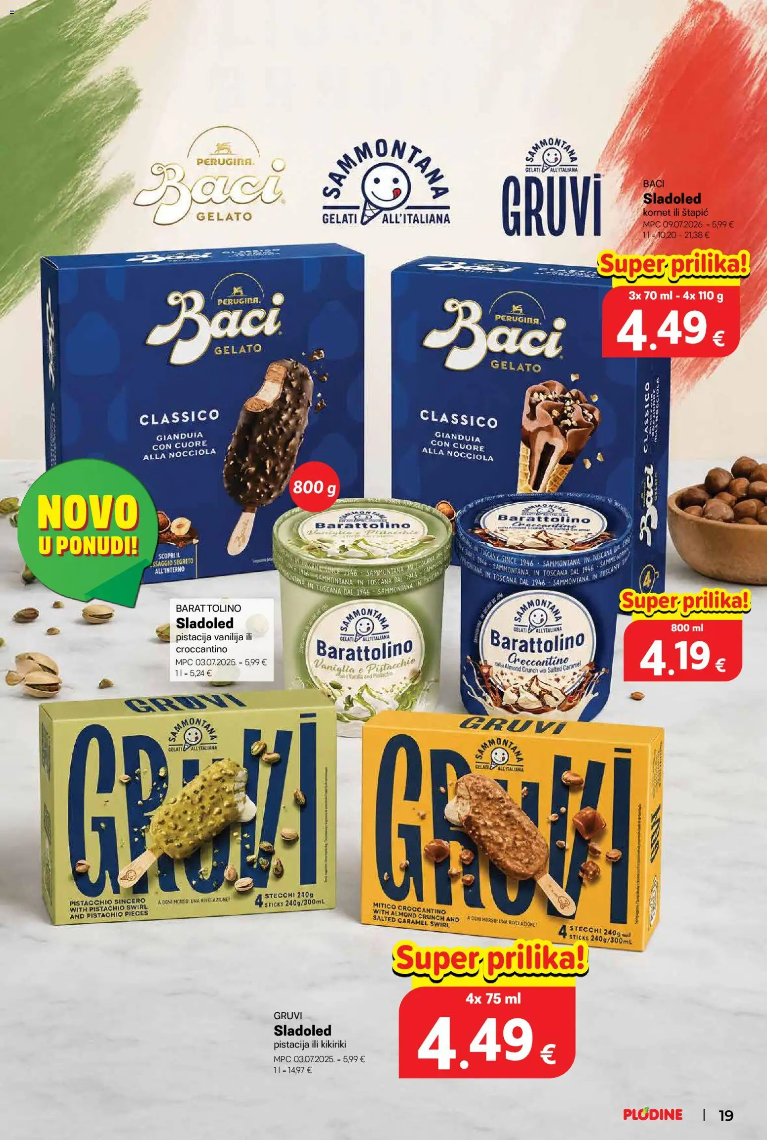 Plodine katalog | vrijedi od 22.07.2026 | Stranica: 19 | Proizvodi: Kikiriki, Sladoled, Pistacija, Kornet