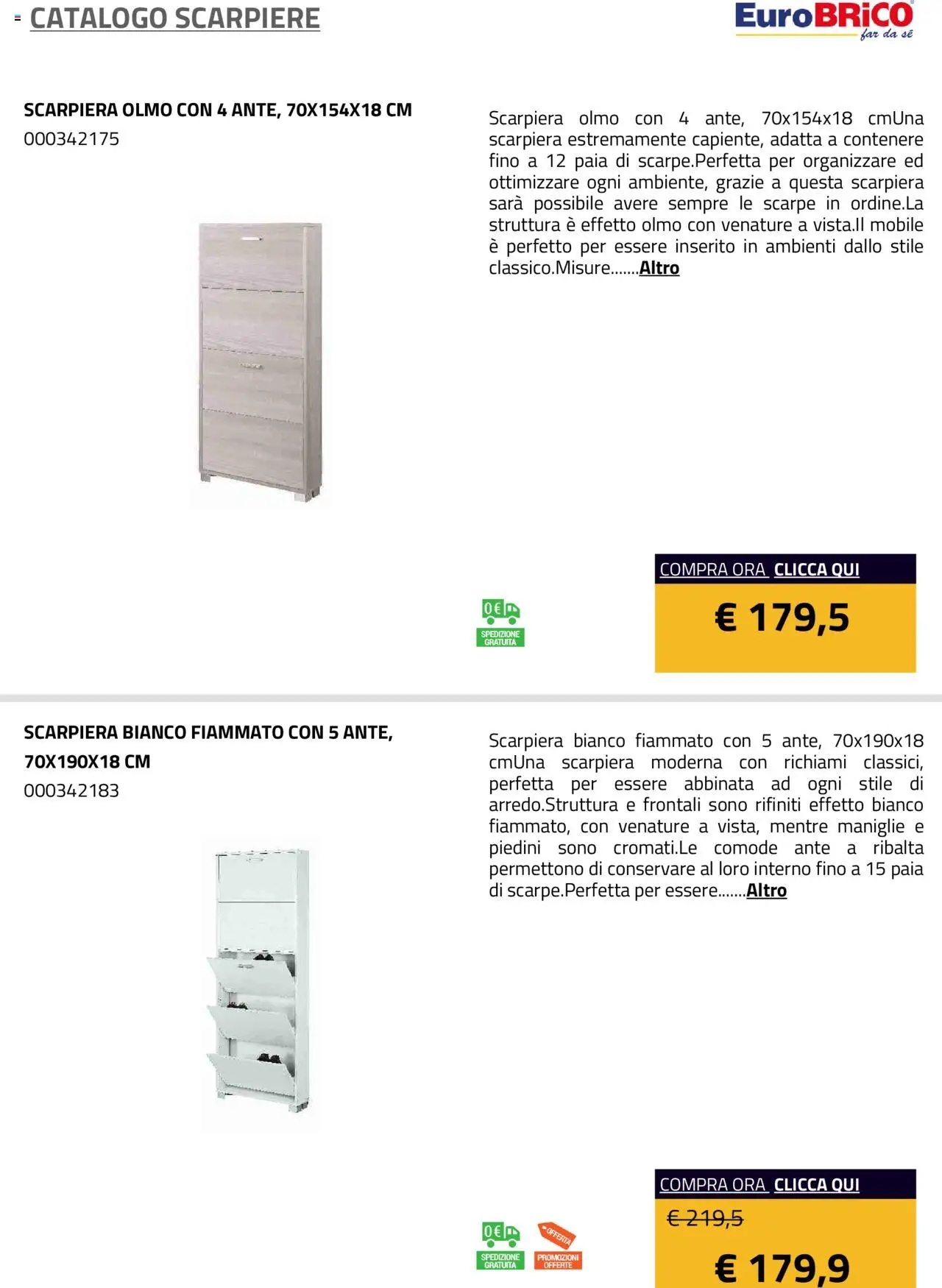 Volantino Eurobrico del 23.07.2025 | Pagina: 13 | Prodotti: Mobile, Scarpe, Scarpiera
