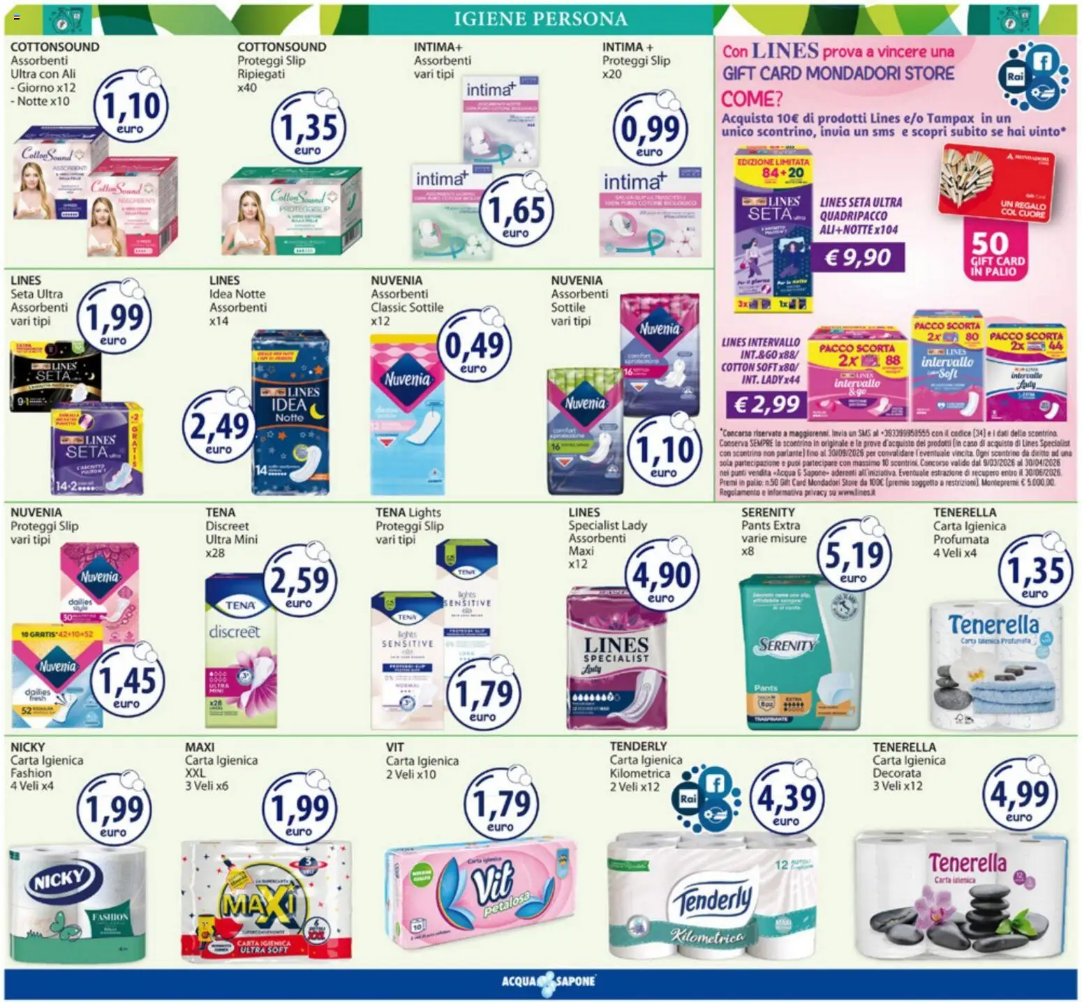 Volantino Acqua e Sapone del 09.03.2026 | Pagina: 12 | Prodotti: Carta igienica, Sapone, Proteggi slip, Acqua