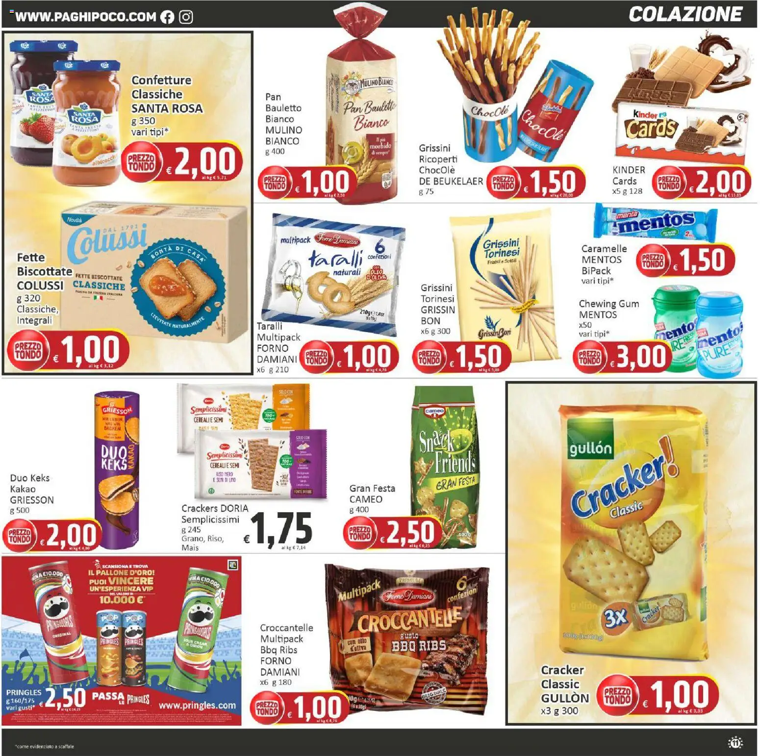 Volantino Paghi Poco del 09.06.2026 | Pagina: 11 | Prodotti: Cereali, Taralli, Grissini, Forno
