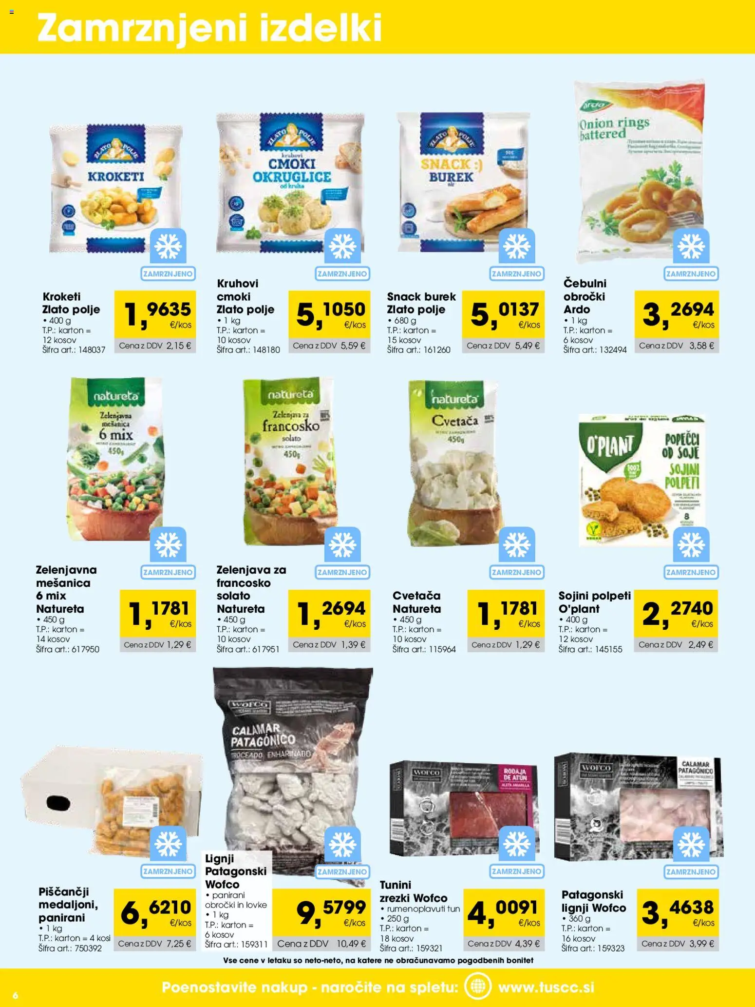 Novi Tuš katalog ponudbe – veljaven od 01.06.2026 | Stran: 6 | Izdelki: Lignji, Zrezki, Zelenjava
