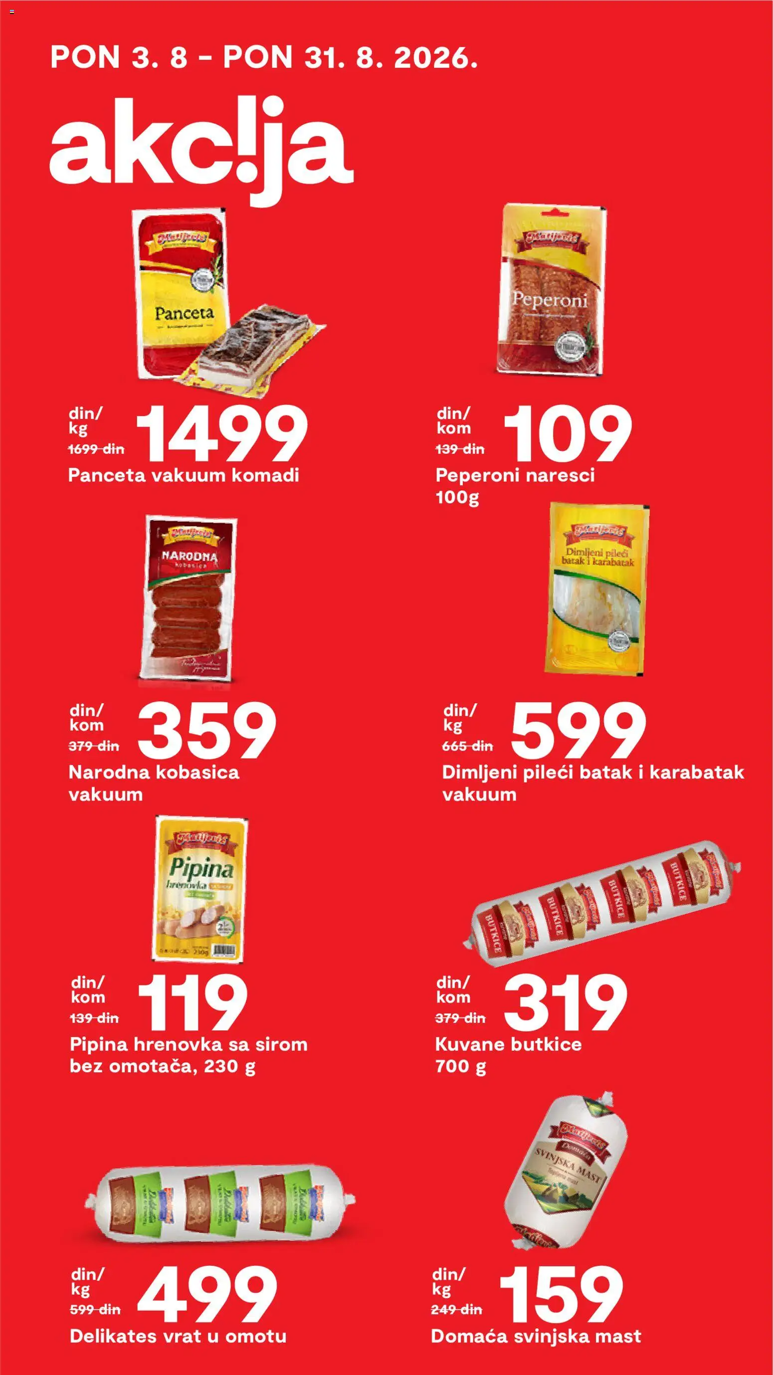 Matijevic katalog - važi od 28.08.2026 | Strana: 17 | Proizvode: Panceta, Mast, Vrat, Kobasica