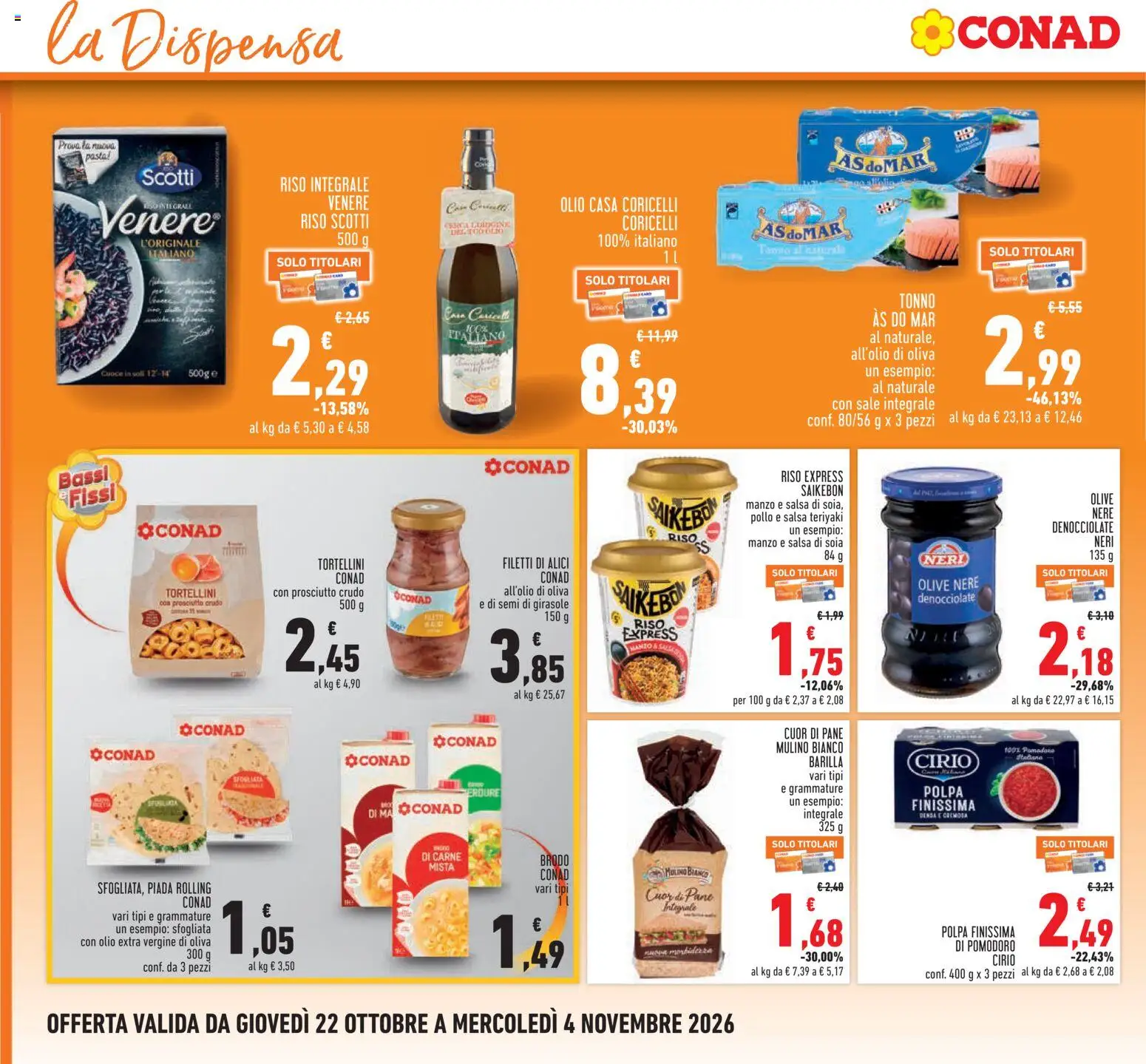 Volantino Conad del 22/10/2026 | Pagina: 16 | Prodotti: Prosciutto Crudo, Brodo, Sale, Prosciutto