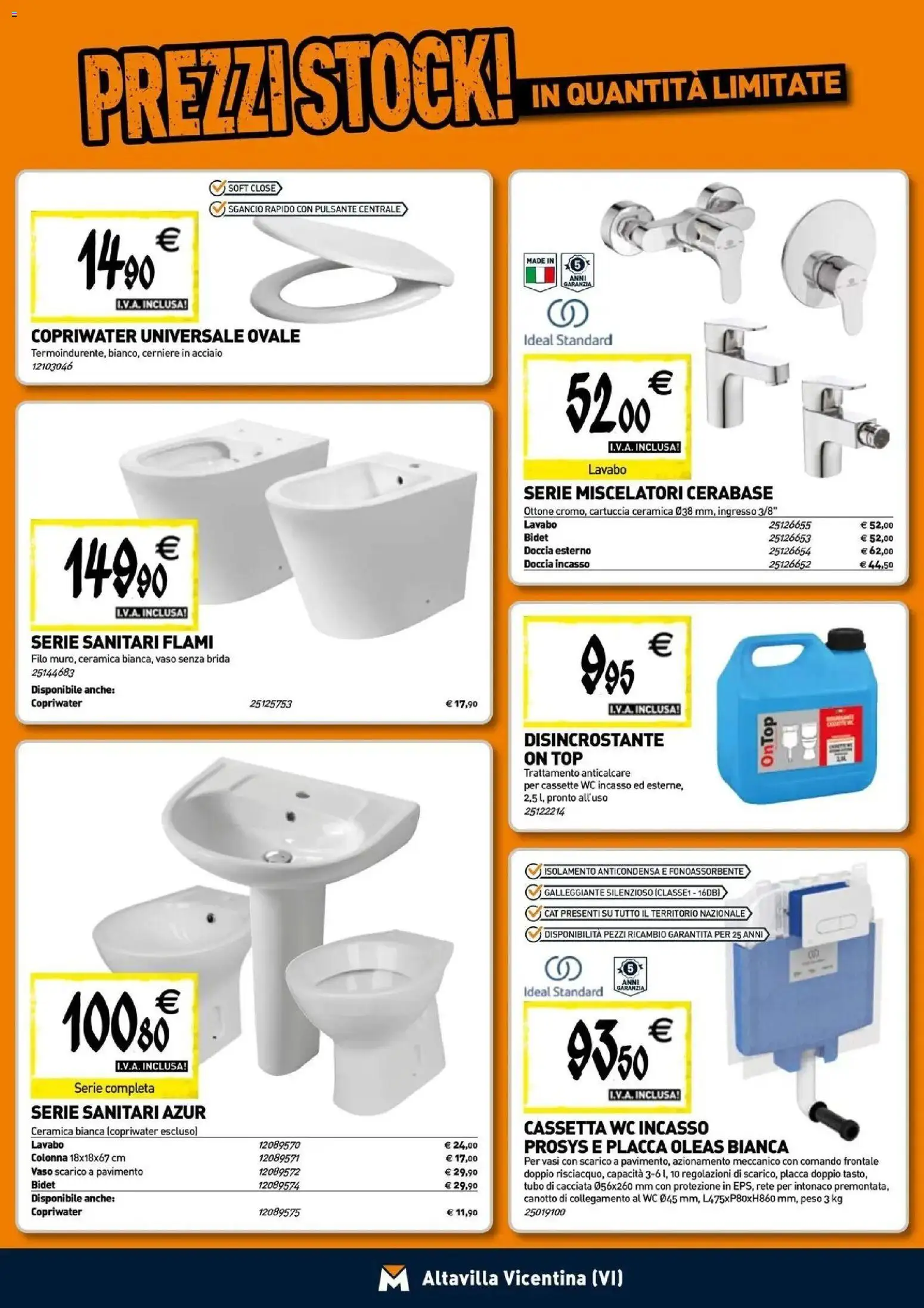 Nuovo TECNOMAT - Straordinari prezzi stock! dal 24/09/2026 > offerte anteprima 🛍️ | Pagina: 4 | Prodotti: Anticalcare, Top, Tubo, Vaso