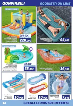 Anteprima del volantino Orizzonte volantino Sport e Mare valido a partire dal 08.05.2026 | Pagina: 16 | Prodotti: Tubo, Scivolo, Poltrona