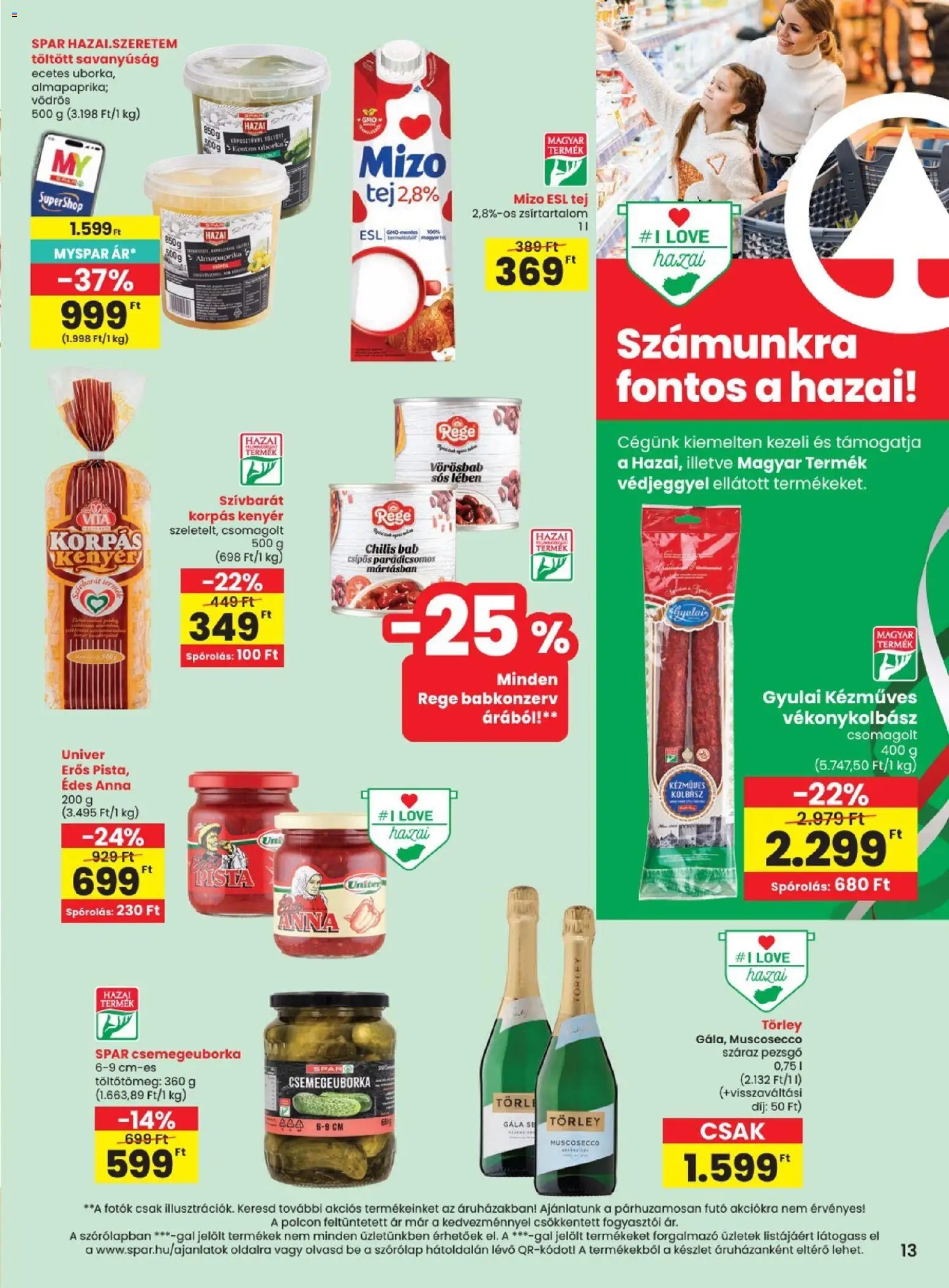 Spar akciós ujság - amely érvényes a következő dátumtól: 2026.08.13. | Oldal: 13 | Termékek: Kolbász, Törley, Bab, Csemegeuborka