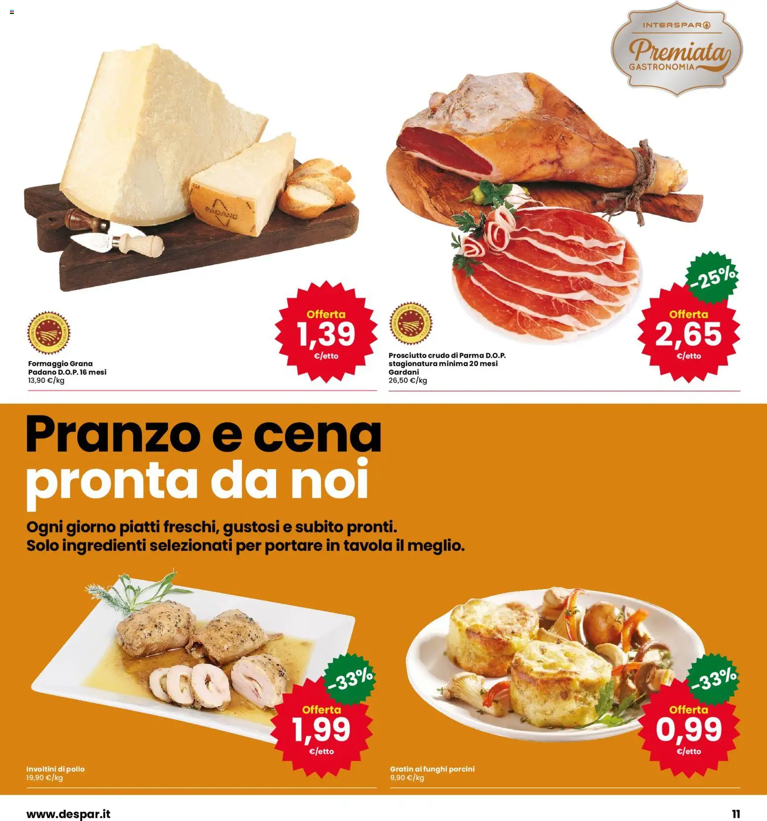 Volantino Eurospar del 08/10/2026 | Pagina: 11 | Prodotti: Prosciutto Crudo, Piatti, Prosciutto, Funghi