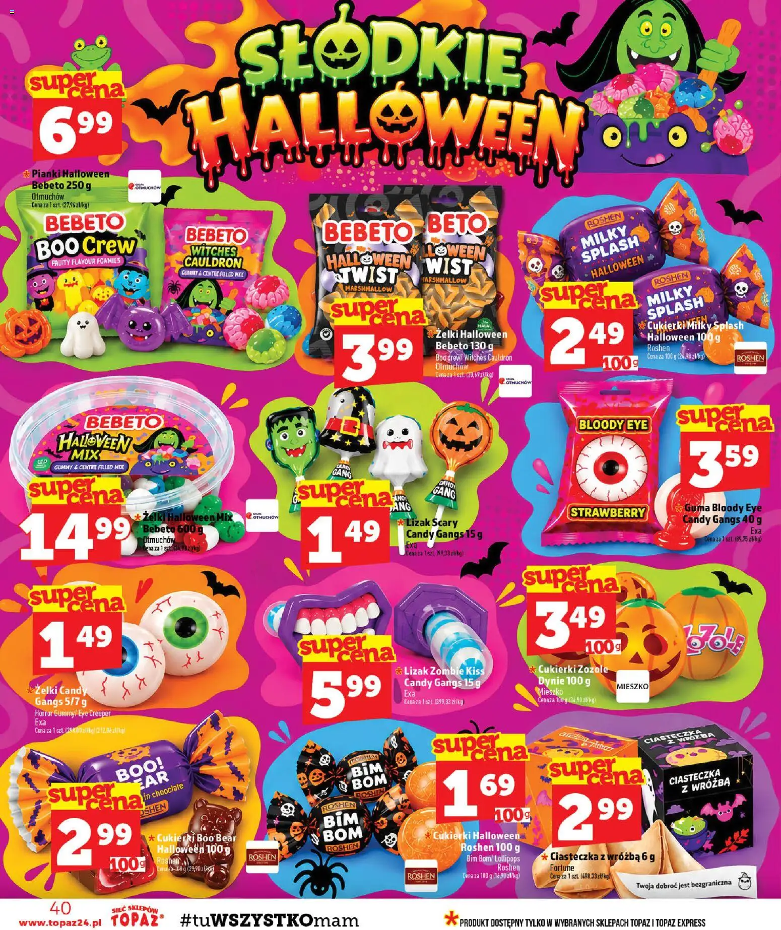 Topaz gazetka - Ceny małe na stałe od 08.10.2026 | Strona: 40 | Produkty: Cukierki zozole, Żelki candy, Cukierki, Ciasteczka