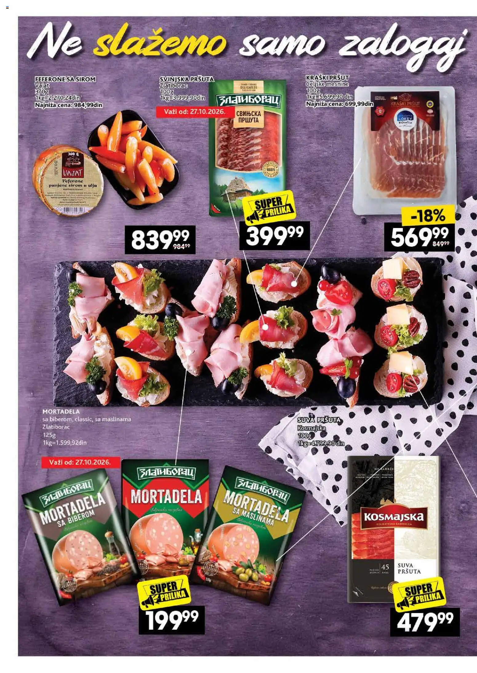 Idea katalog - važi od 26.10.2026 | Strana: 10 | Proizvode: Pršut, Pršuta, Mortadela