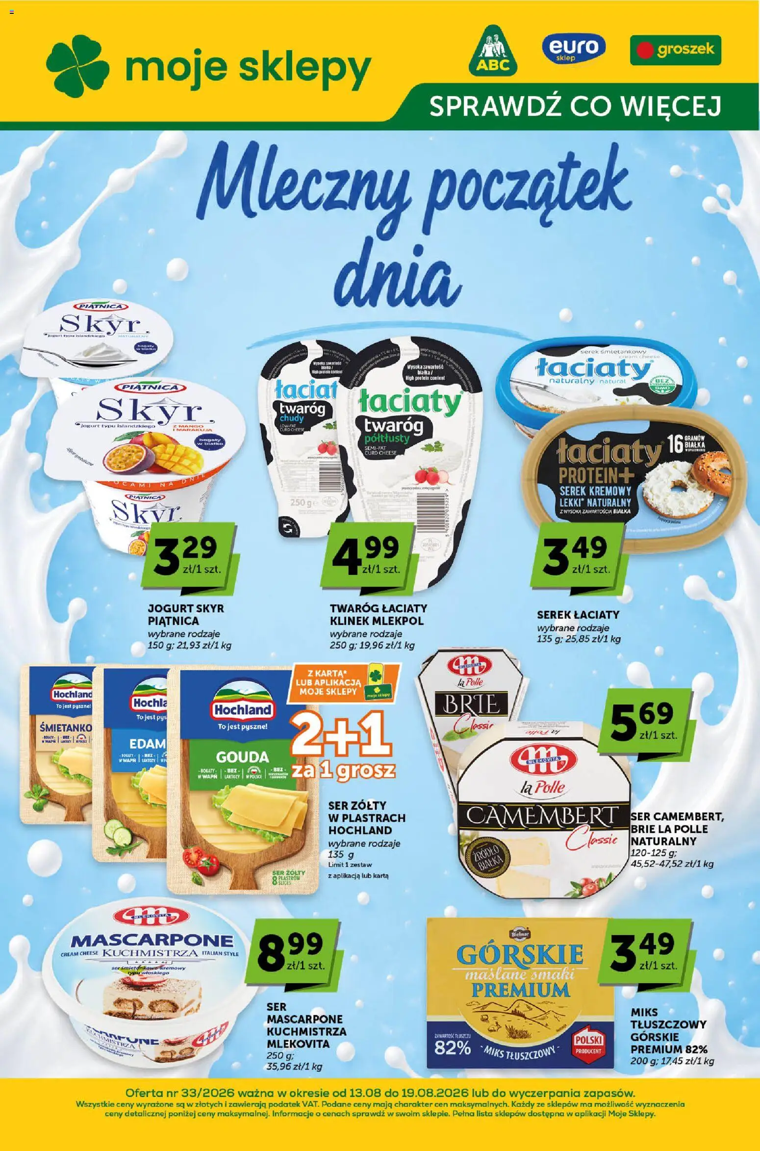 Groszek gazetka - Sprawdź, co więcej od 13.08.2026 | Strona: 1 | Produkty: Serek śmietankowy, Cream cheese, Jogurt typu islandzkiego, Camembert