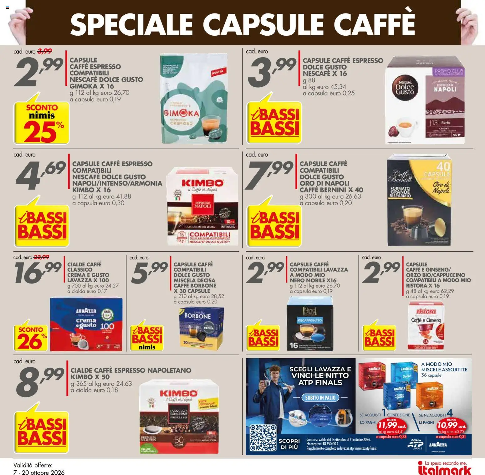 Volantino Italmark del 07/10/2026 | Pagina: 10 | Prodotti: Caffè, Lavazza, Borbone, Cialda