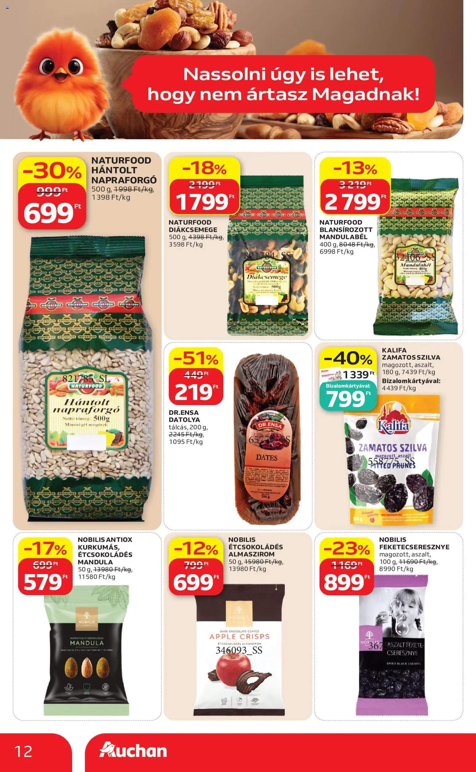 Auchan akciós ujság - amely érvényes a következő dátumtól: 21.05.2026 | Oldal: 12 | Termékek: Datolya, Diákcsemege, Szilva, Mandula