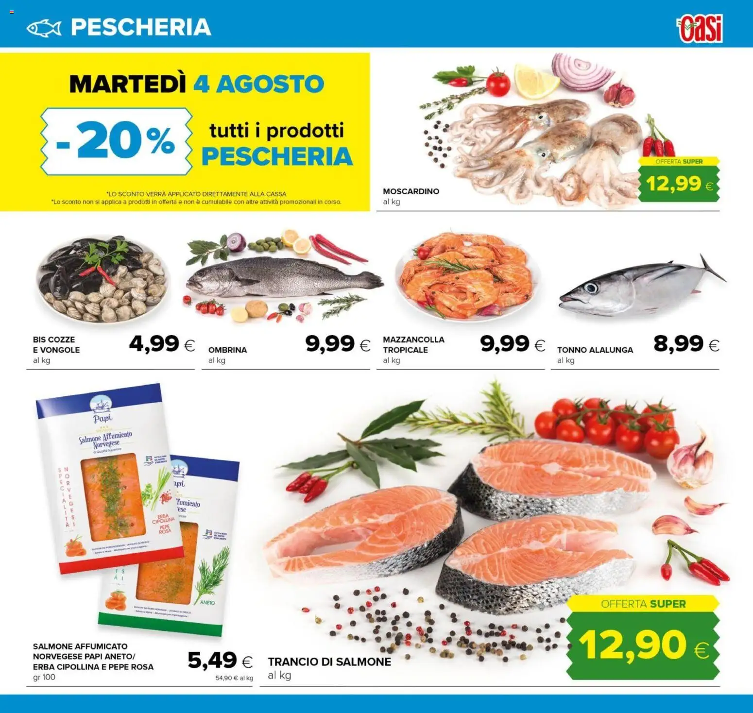Volantino Oasi del 29/07/2026 | Pagina: 7 | Prodotti: Salmone affumicato, Cozze, Pepe, Aneto