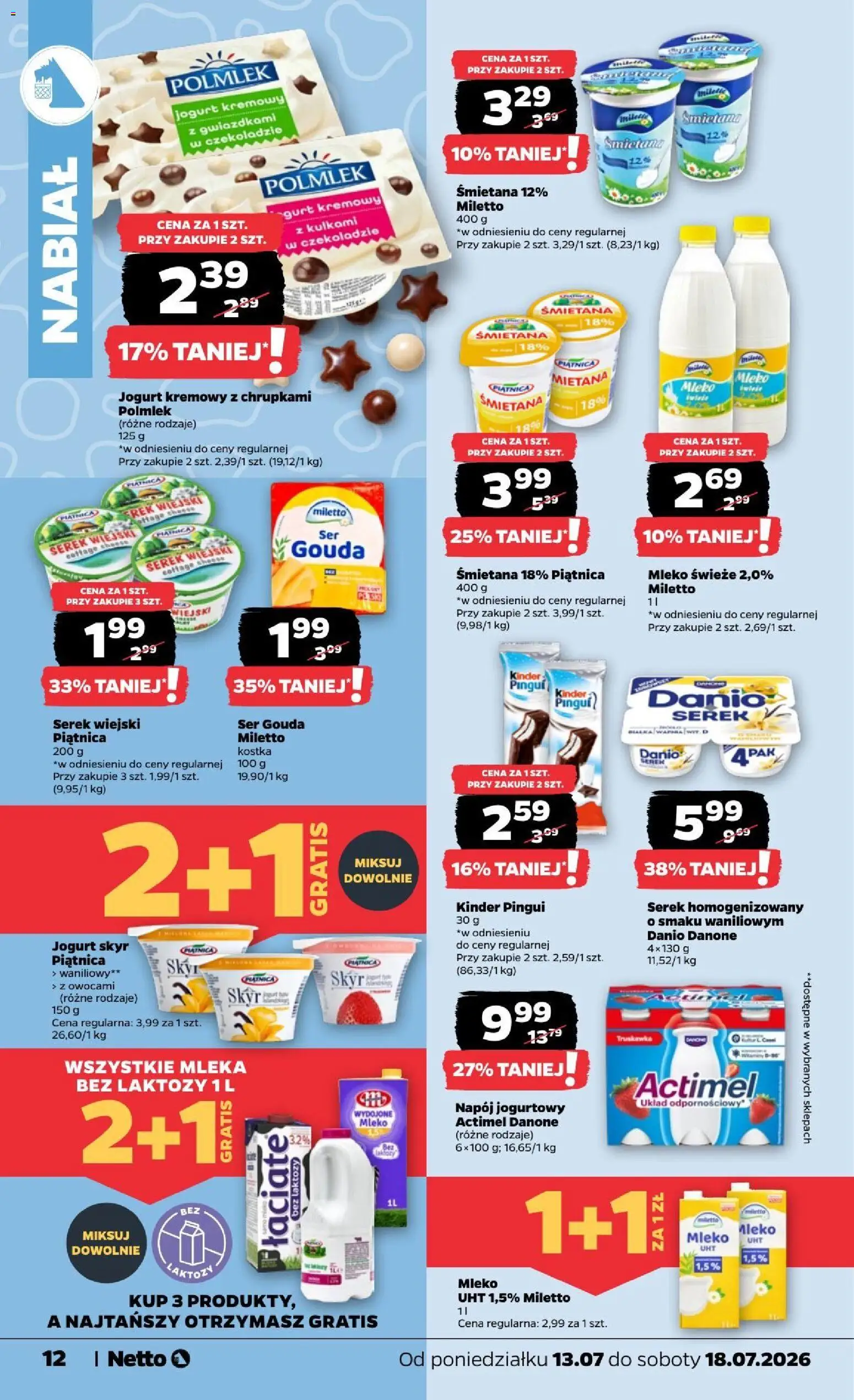 Netto gazetka od poniedziałku od 13.07.2026 | Strona: 12 | Produkty: Serek homogenizowany, Skyr piątnica, Mleko UHT, Śmietana