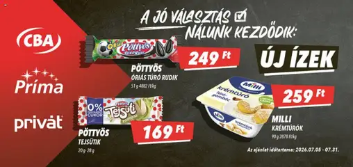 CBA Príma Aktuális óriásplakátok - amely érvényes a következő dátumtól: 2026.07.05. | Oldal: 4 | Termékek: Krémtúró, Túró, Cukor