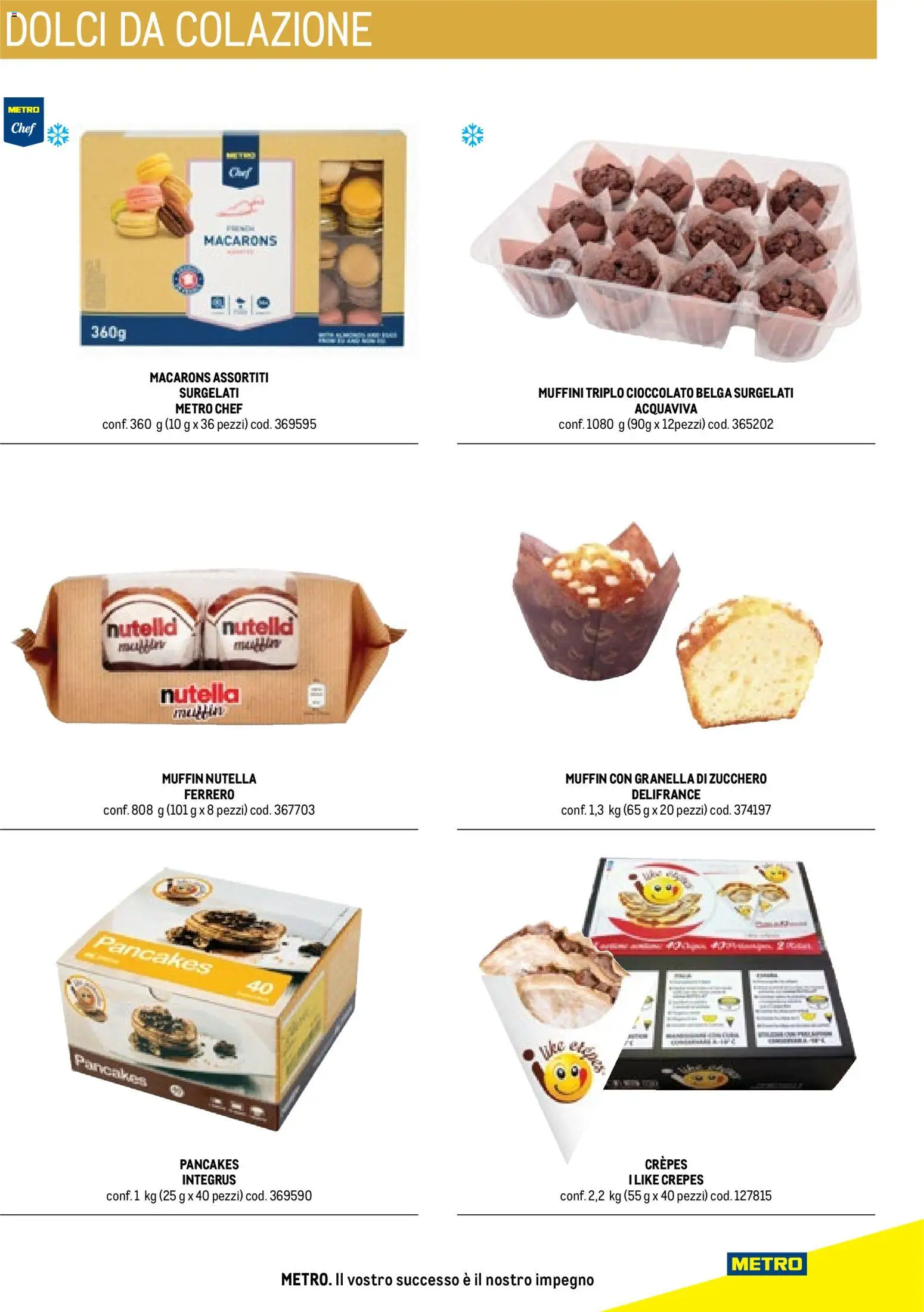 Volantino Metro del 17/10/2025 | Pagina: 45 | Prodotti: Cioccolato, Macarons, Zucchero, Nutella