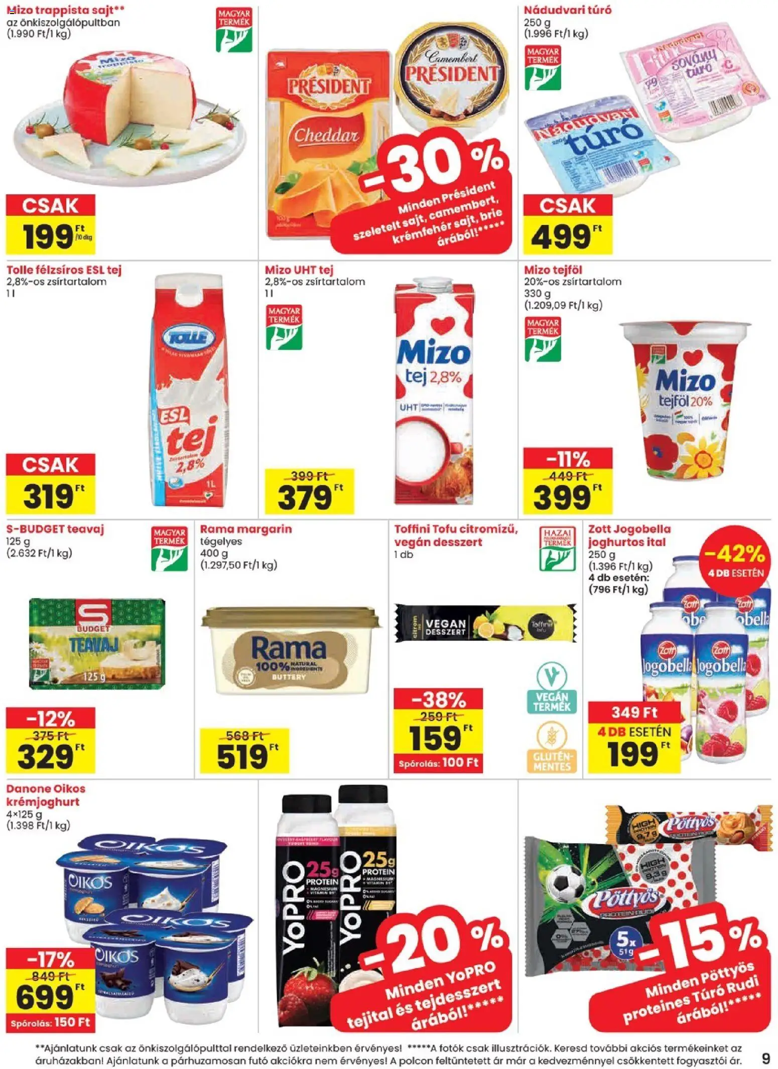 Spar akciós ujság - amely érvényes a következő dátumtól: 2026.07.16. | Oldal: 9 | Termékek: Futó, UHT tej, Tejföl, Trappista sajt