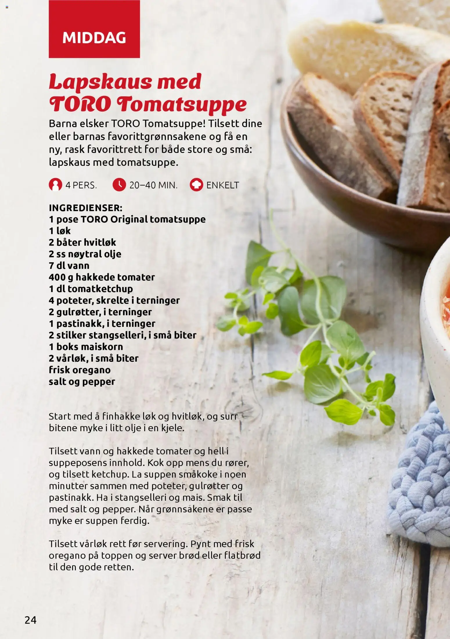 {H1} | Side: 24 | Produkter: Hakkede tomater, 1, Oregano, Lapskaus