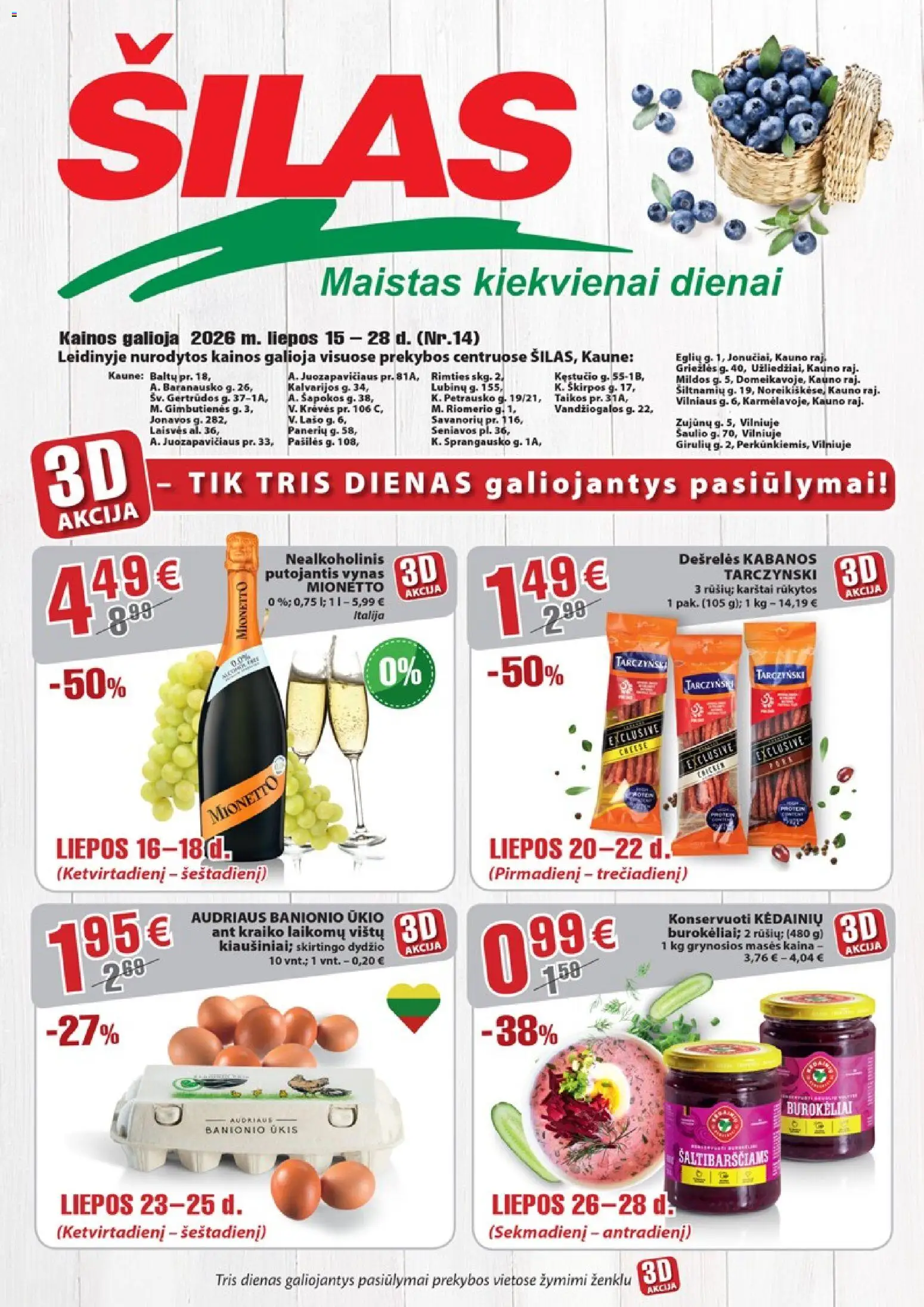 Šilas akcijos nuo 2026.07.15 | Puslapis: 1 | Prekių: Dešrelės, Vynas