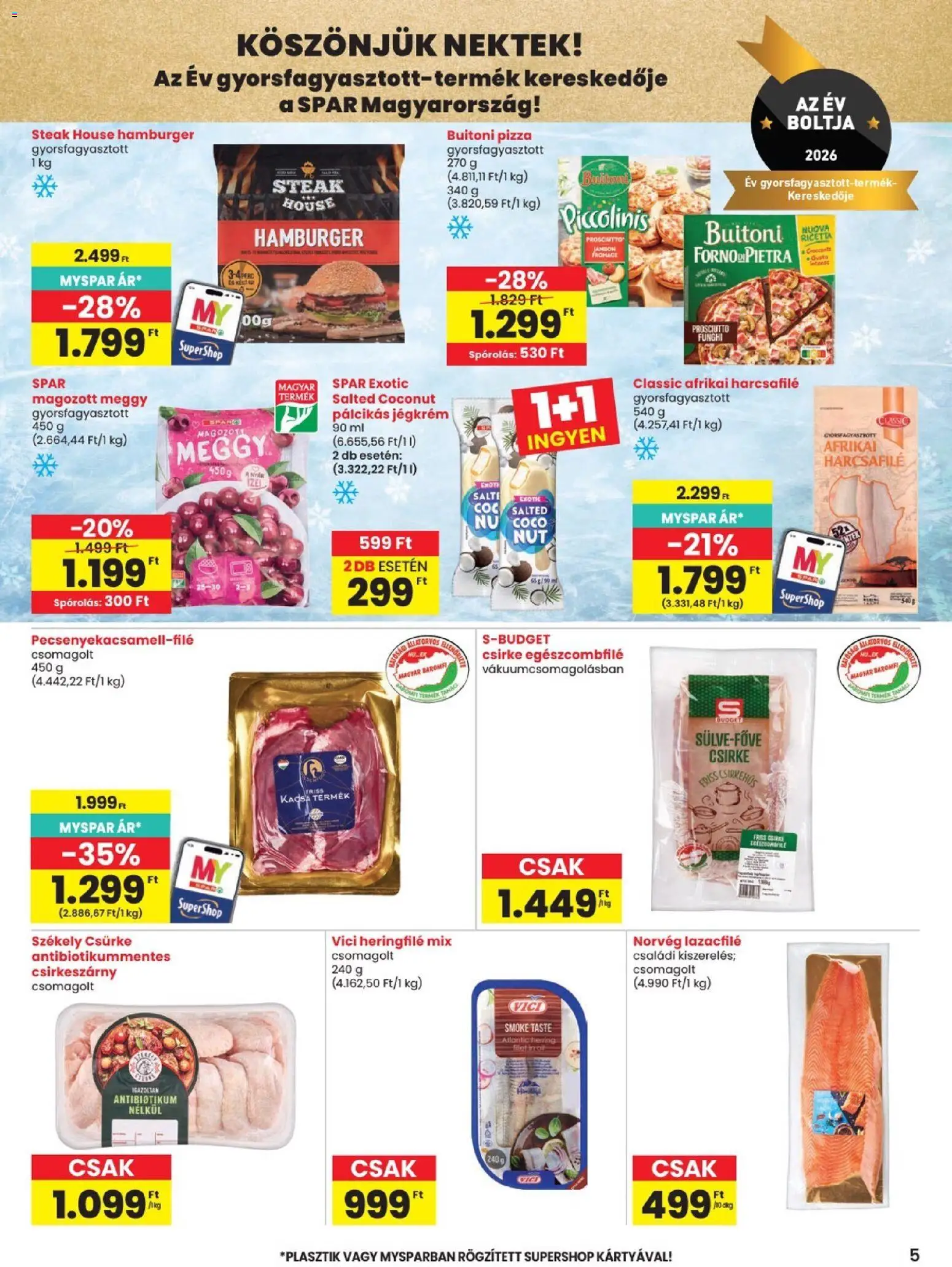 Spar akciós ujság - amely érvényes a következő dátumtól: 2026.08.13. | Oldal: 5 | Termékek: Lazacfilé, Csirke, Gyorsfagyasztott, Só