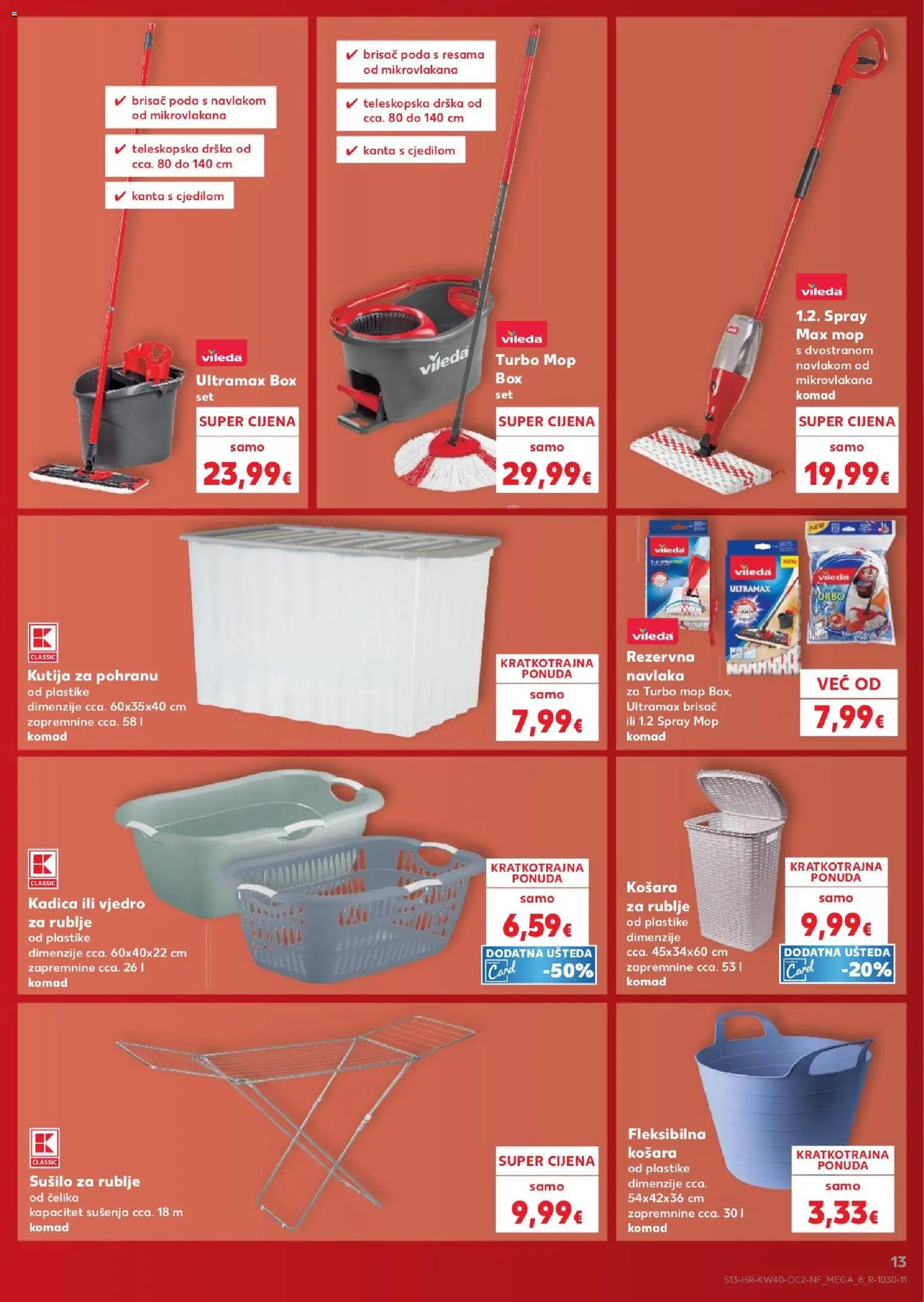 Kaufland katalog | vrijedi od 30.09.2026 | Stranica: 13 | Proizvodi: Kutija, Brisac poda, Kanta s cjedilom, Sušilo za rublje