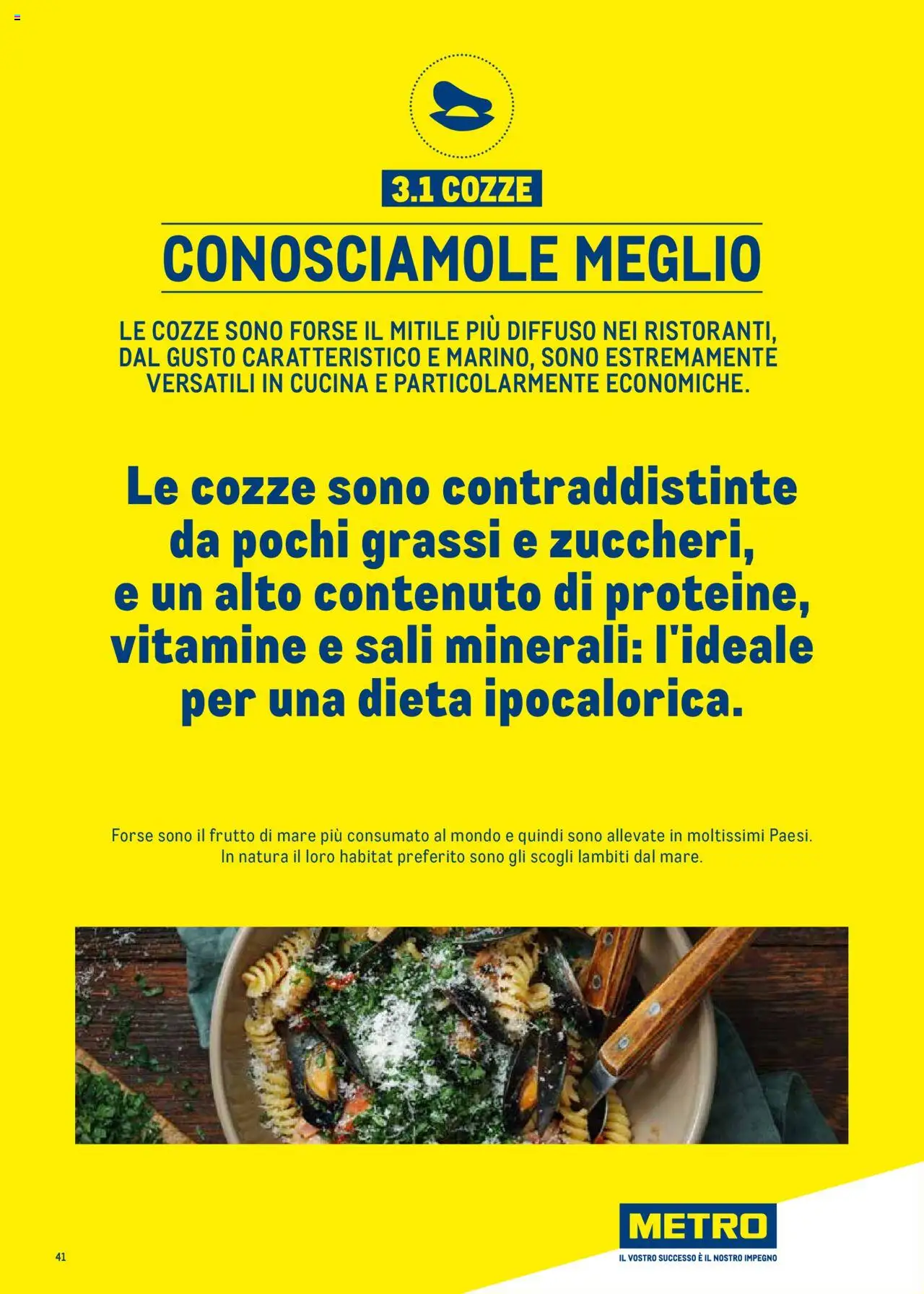 Volantino Metro del 30.06.2025 | Pagina: 41 | Prodotti: Cozze