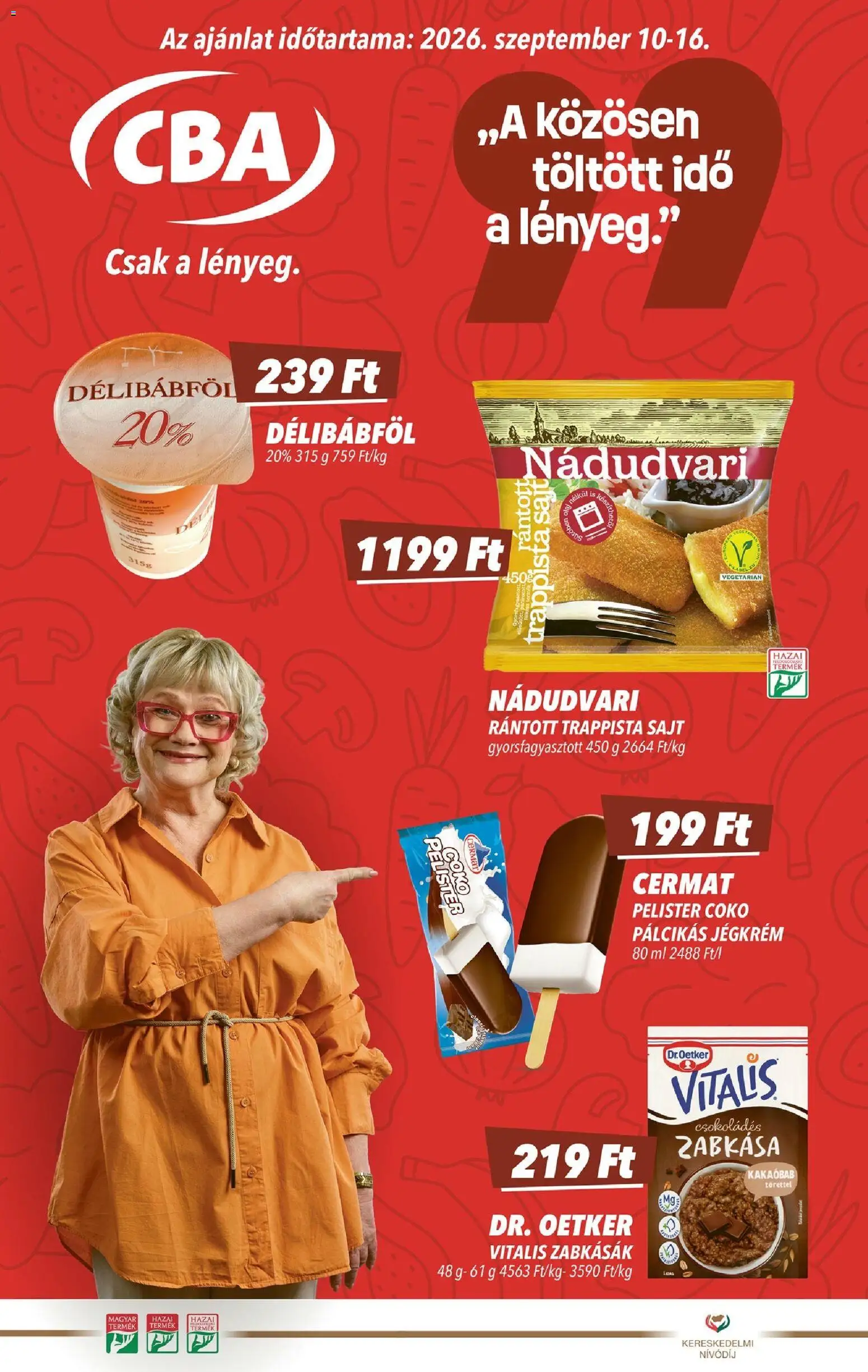 CBA akciós ujság - amely érvényes a következő dátumtól: 2026.09.10. | Oldal: 1 | Termékek: Dr. Oetker, Zabkása, Jégkrém, Pálcikás jégkrém