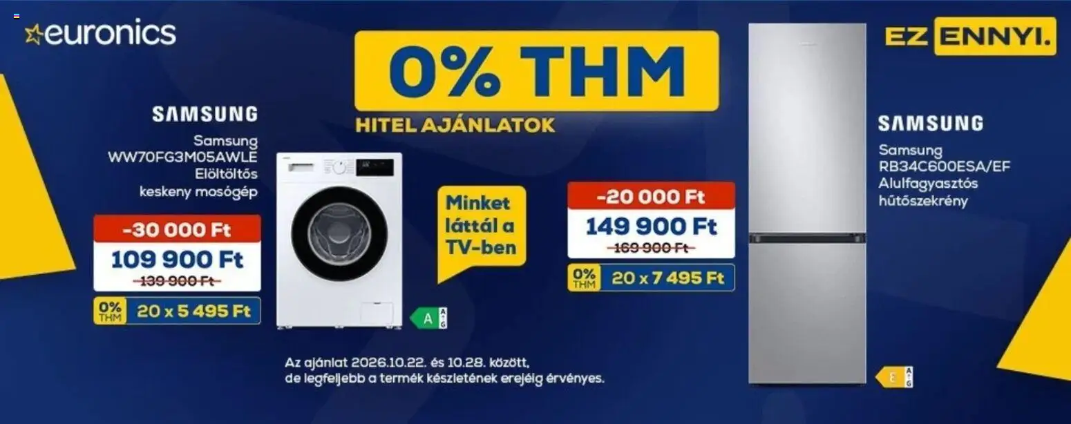 Euronics akciós ujság - amely érvényes a következő dátumtól: 2026.10.22. | Oldal: 1 | Termékek: Hűtőszekrény, Mosógép, Alulfagyasztós hűtőszekrény, Samsung
