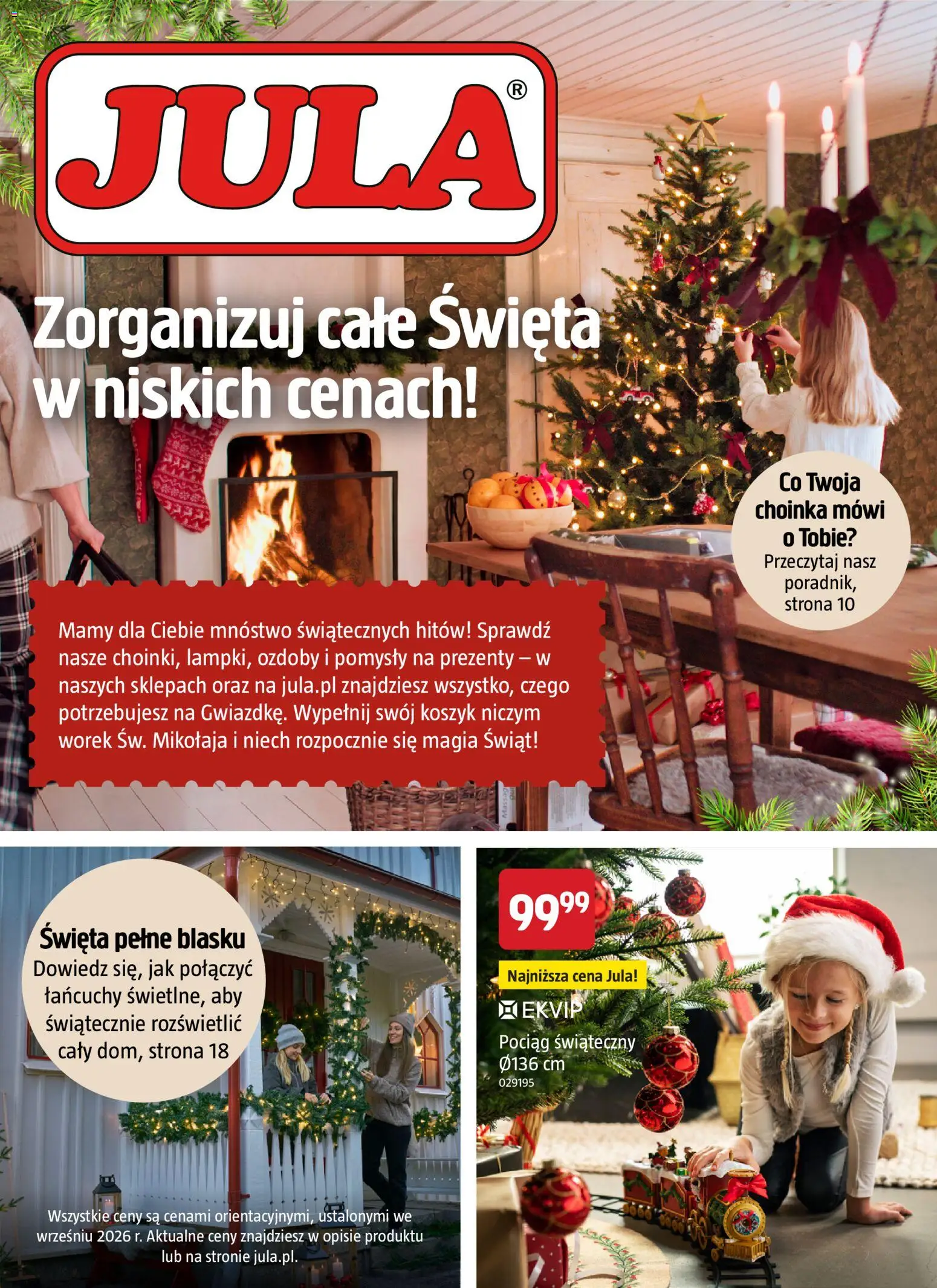 Jula gazetka - Zorganizuj całe Święta w niskich cenach od 22.10.2026 | Strona: 1 | Produkty: Choinka