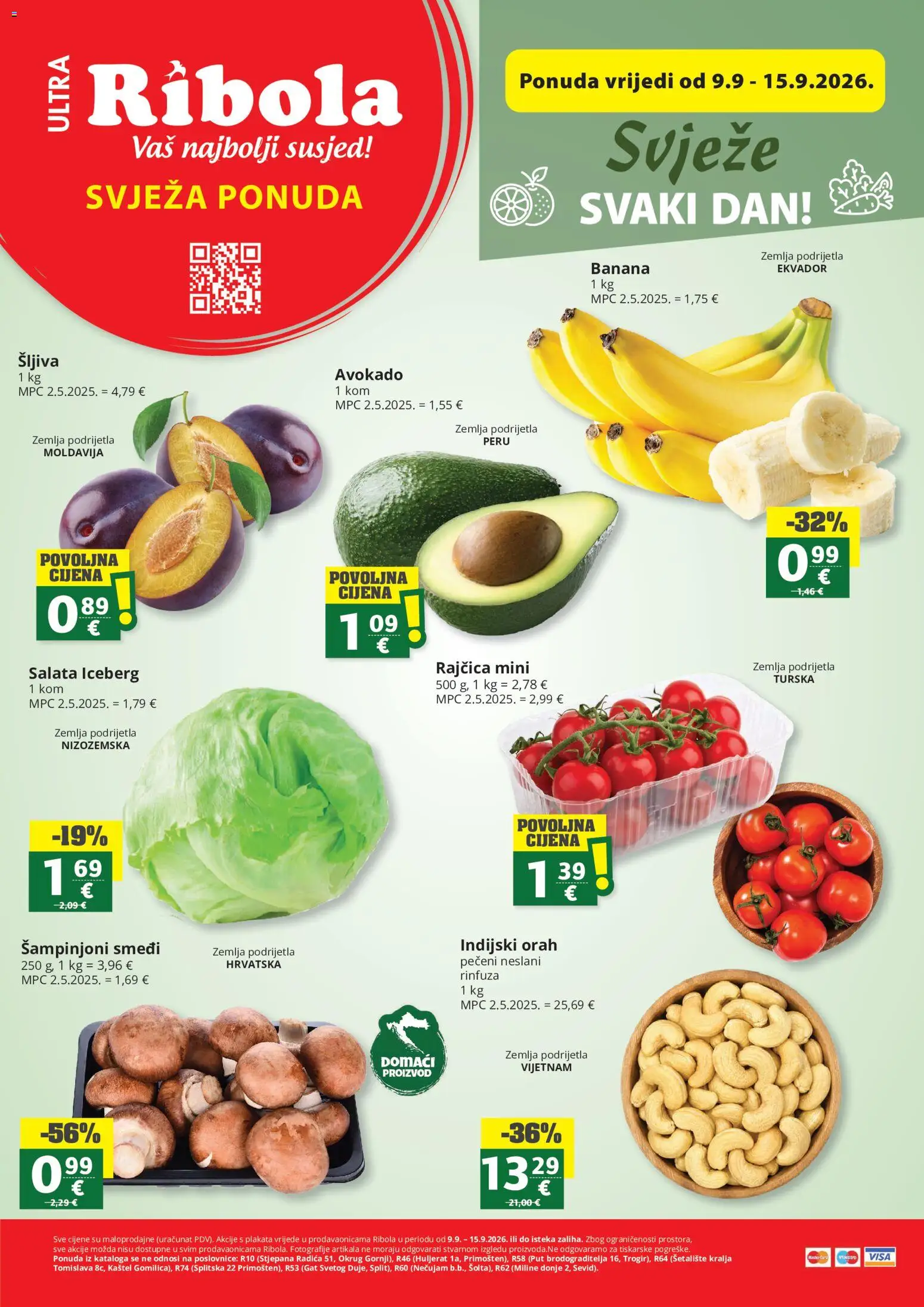 Ribola katalog | vrijedi od 09.09.2026 | Stranica: 1 | Proizvodi: Zemlja, Šampinjoni, Indijski orah, Orah