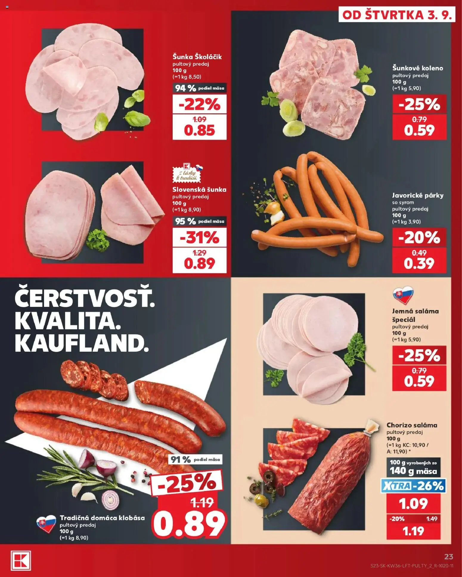 Kaufland SK akciós ujság - amely érvényes a következő dátumtól: 2026.09.03. | Oldal: 23 | Termékek: Chorizo, Só