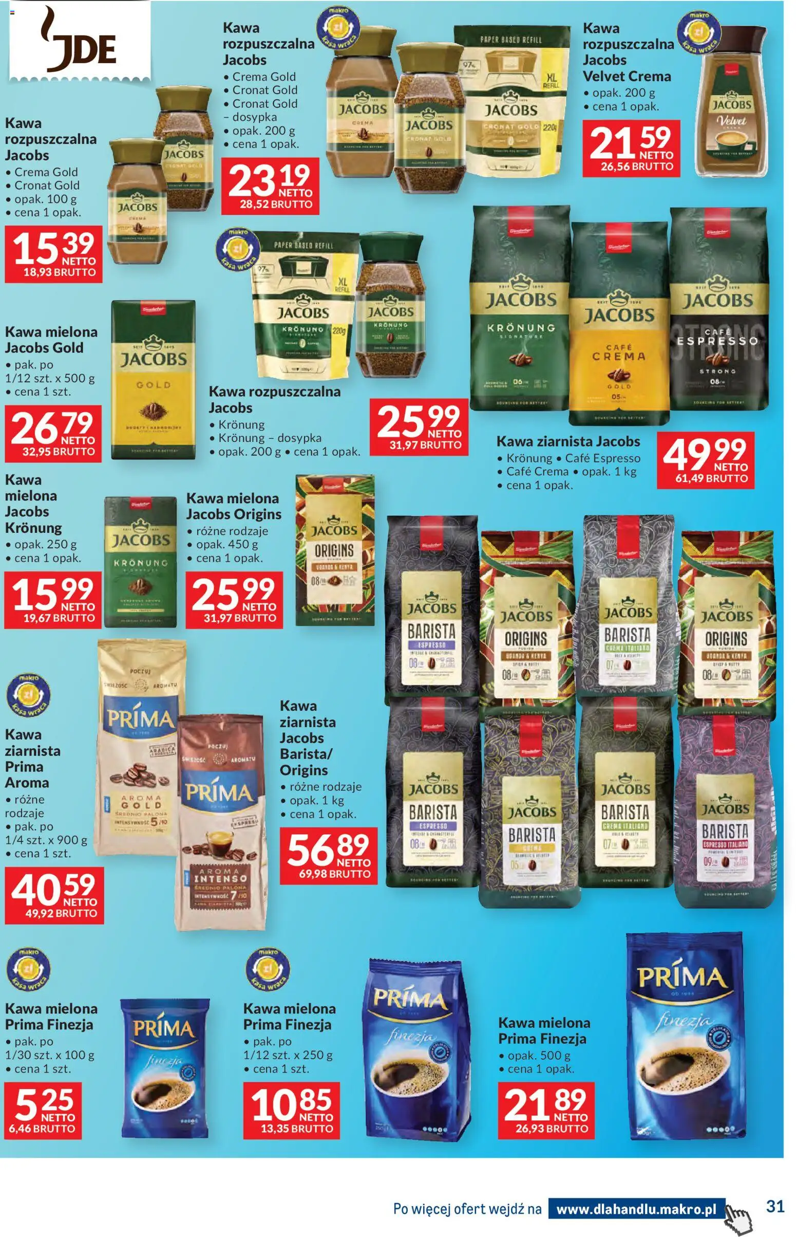 Makro gazetka - Dystrybucja do sklepów od 07.07.2026 | Strona: 31 | Produkty: Kawa jacobs, Kawa mielona Prima, Kawa ziarnista, Prima finezja kawa mielona