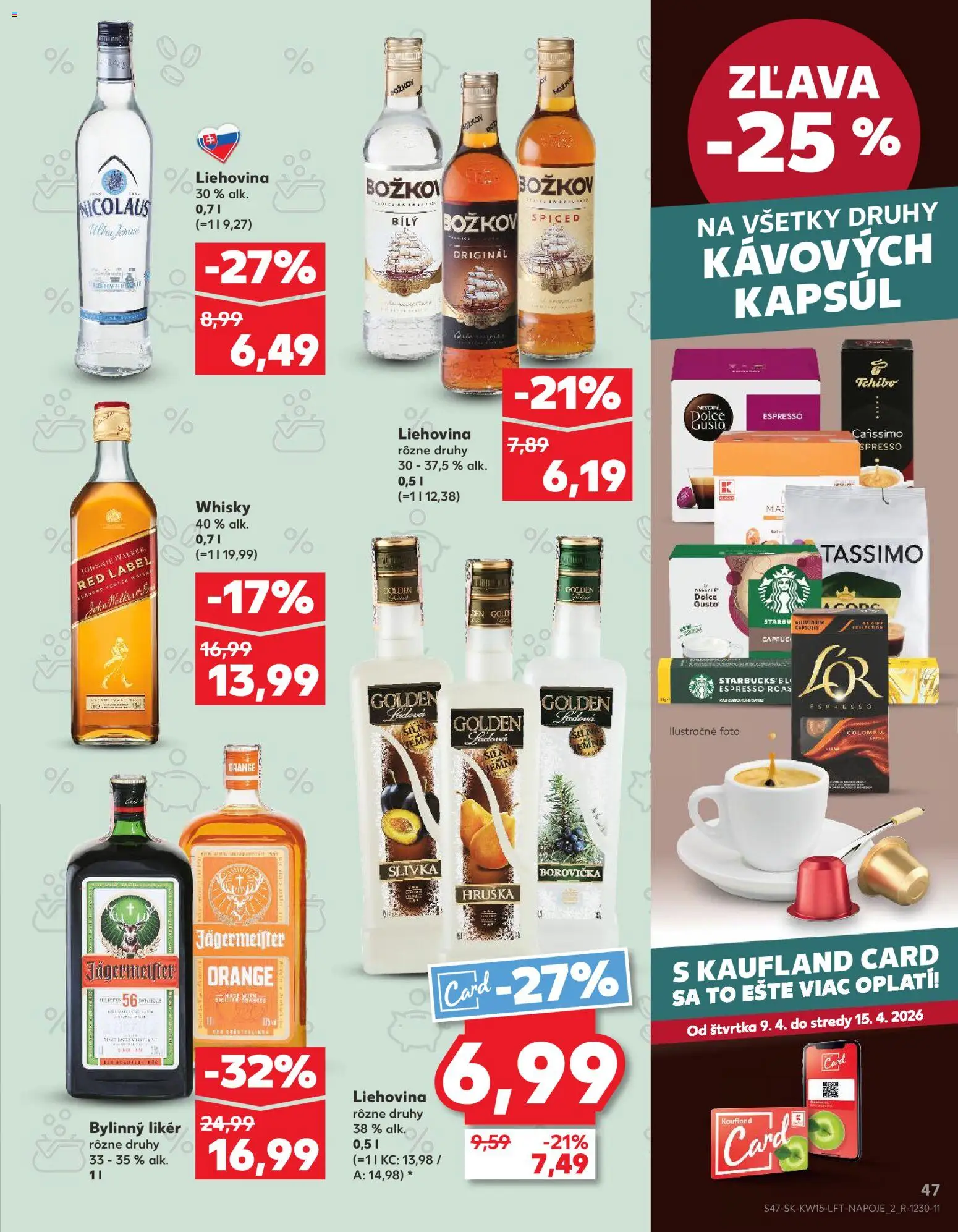 Kaufland SK akciós ujság - amely érvényes a következő dátumtól: 09.04.2026 | Oldal: 47 | Termékek: Cafissimo, Whisky