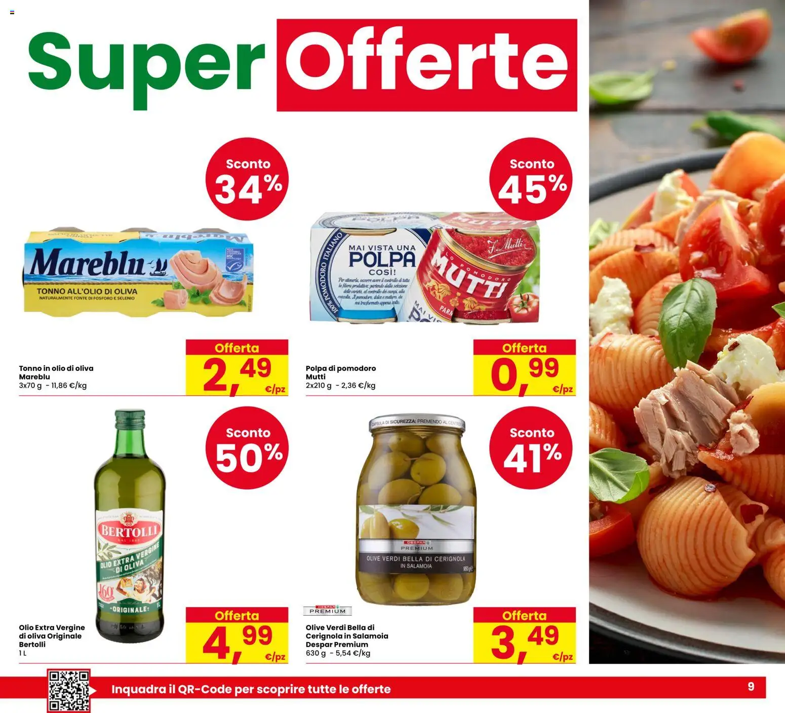Volantino Eurospar del 23/07/2026 | Pagina: 9 | Prodotti: Pomodoro, Olive, Olio extra vergine, Mutti