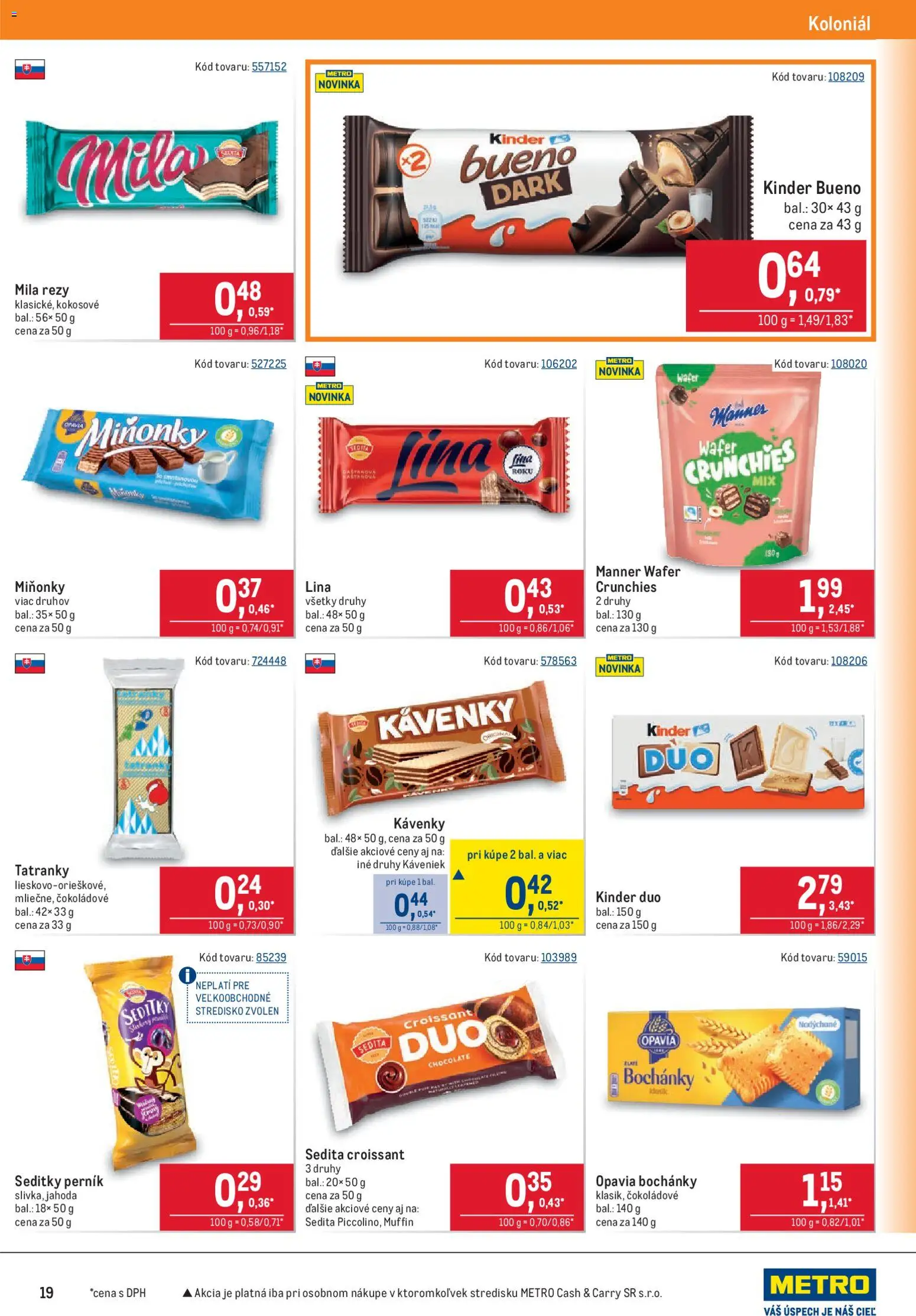 Nové Metro akcie – leták je platný od 06.05.2026 | Strana: 19 | Produkty: Croissant, Kinder, Kinder Bueno, Mila
