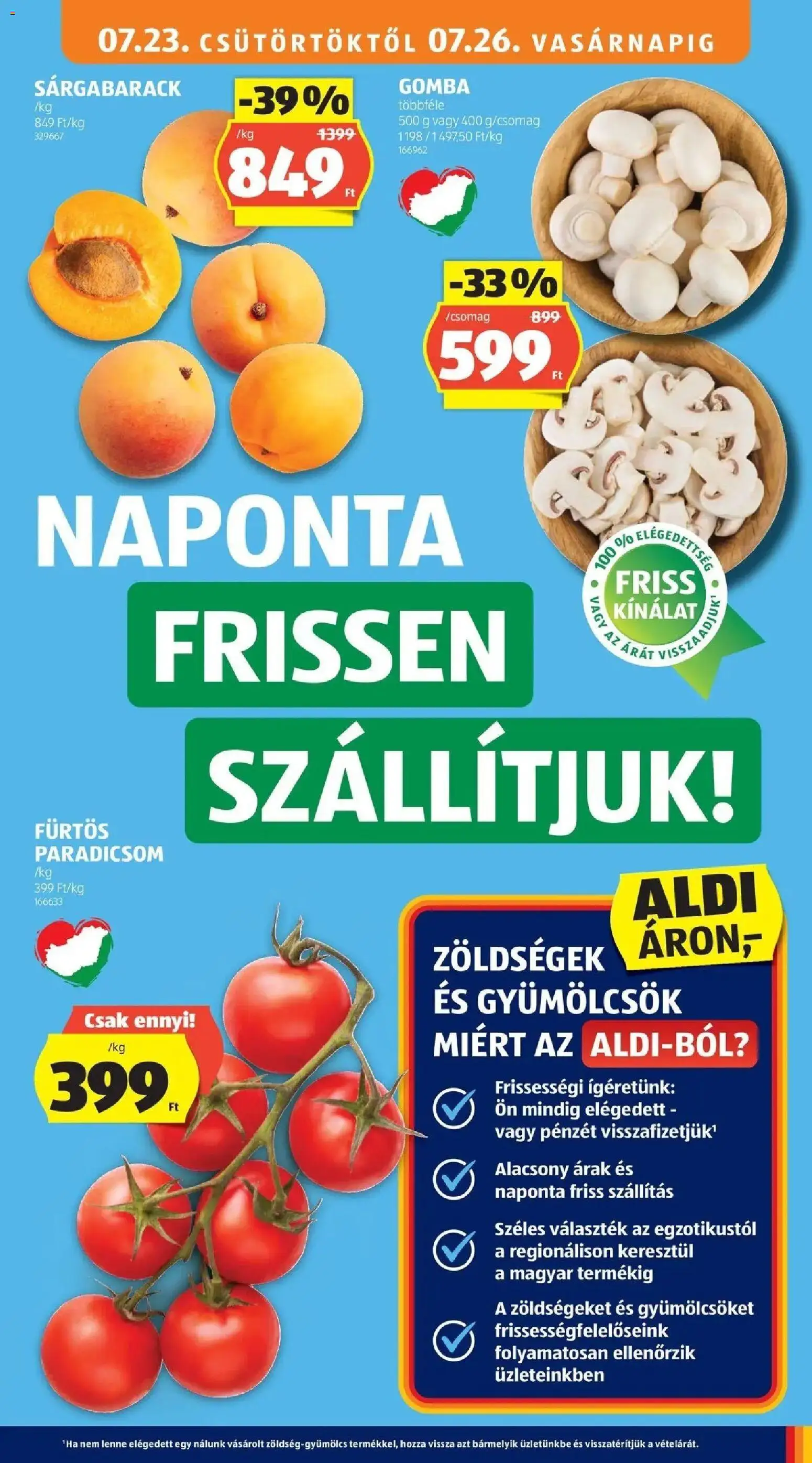 Aldi akciós ujság - amely érvényes a következő dátumtól: 2026.07.18. | Oldal: 9 | Termékek: Sárgabarack, Gomba, Paradicsom