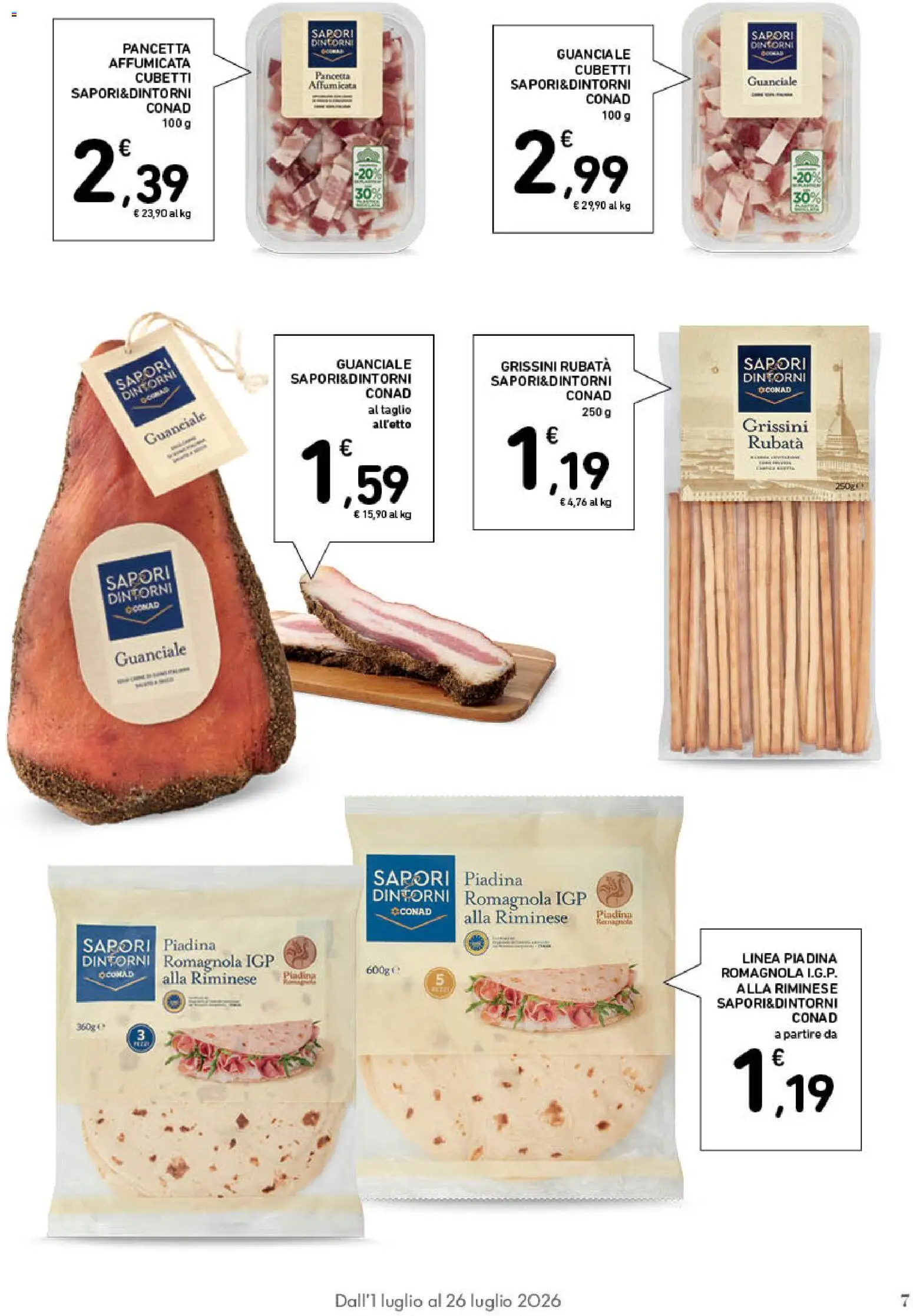 Volantino Spazio Conad del 01/07/2026 | Pagina: 7 | Prodotti: Pancetta, Piadina, Grissini, Guanciale