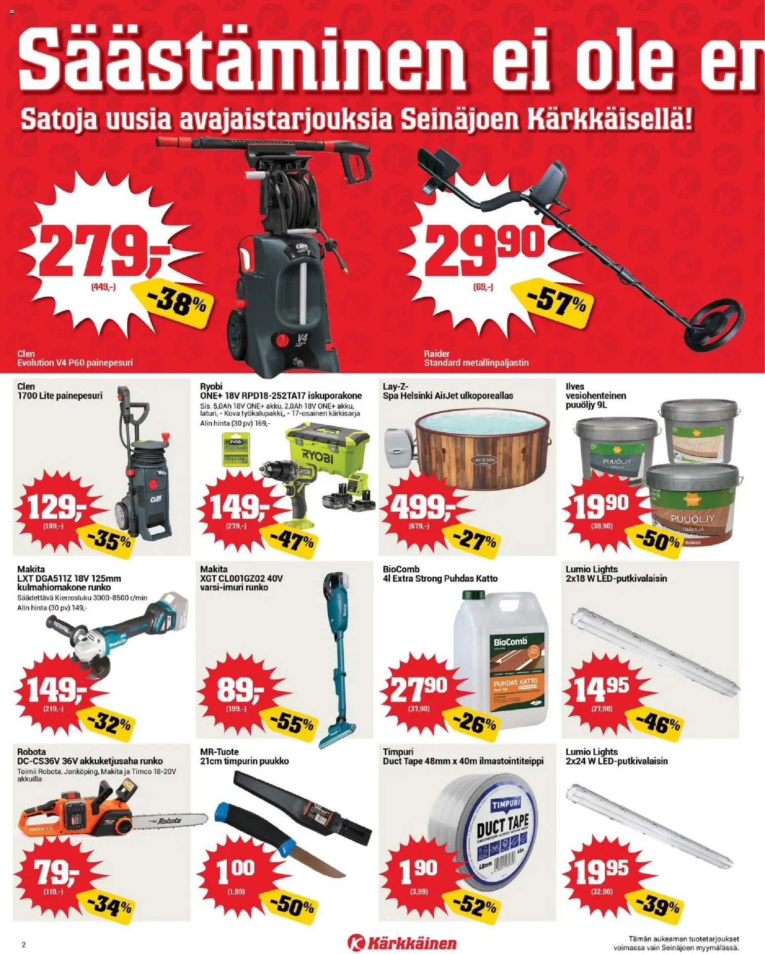 Kärkkäinen tarjoukset - Seinäjoen alue – voimassa 06.05.2026 alkaen | Sivu: 2 | Tuotteet: Puukko, Ilmastointiteippi, Metallinpaljastin, Painepesuri