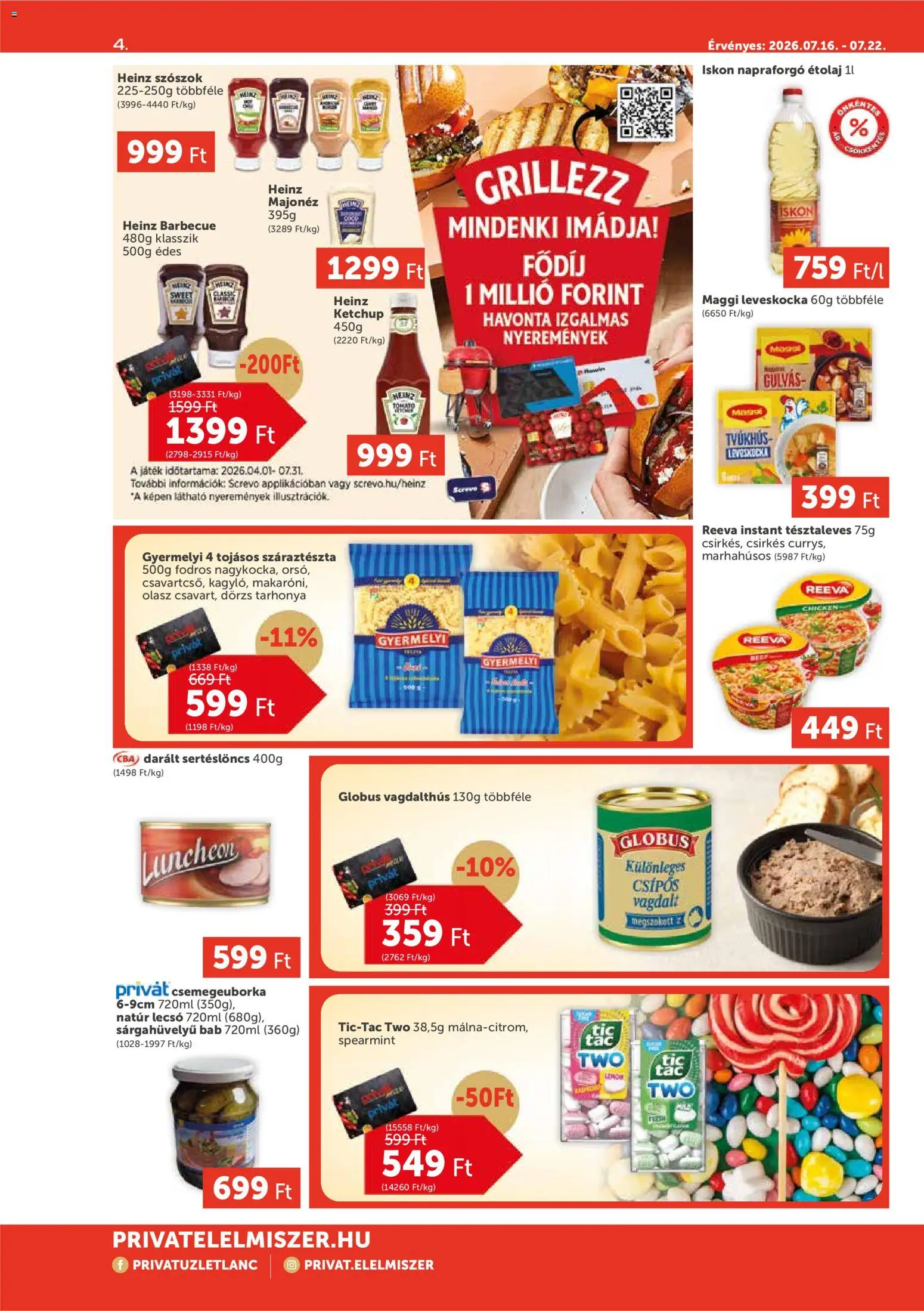 PRIVÁT akciós ujság - amely érvényes a következő dátumtól: 2026.07.16. | Oldal: 4 | Termékek: Tarhonya, Maggi, Ketchup, Száraztészta