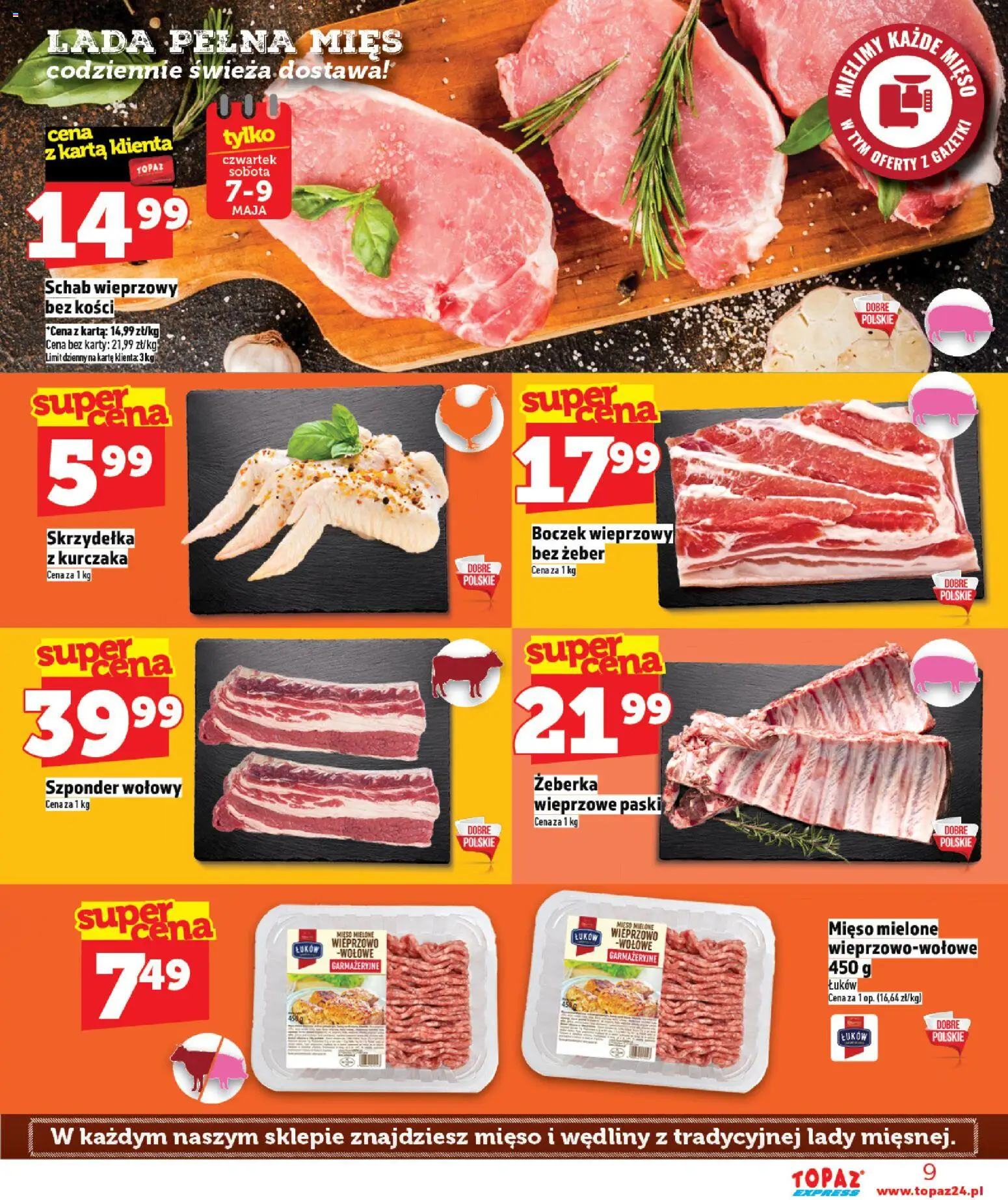 Topaz gazetka - Express od 07.05.2026 | Strona: 9 | Produkty: Schab, Schab wieprzowy, Boczek, Wędliny