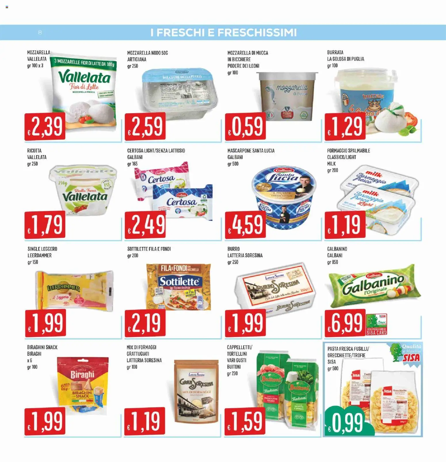 Volantino SISA del 09/07/2026 | Pagina: 8 | Prodotti: Formaggio, Pesca, Orecchiette, Mascarpone